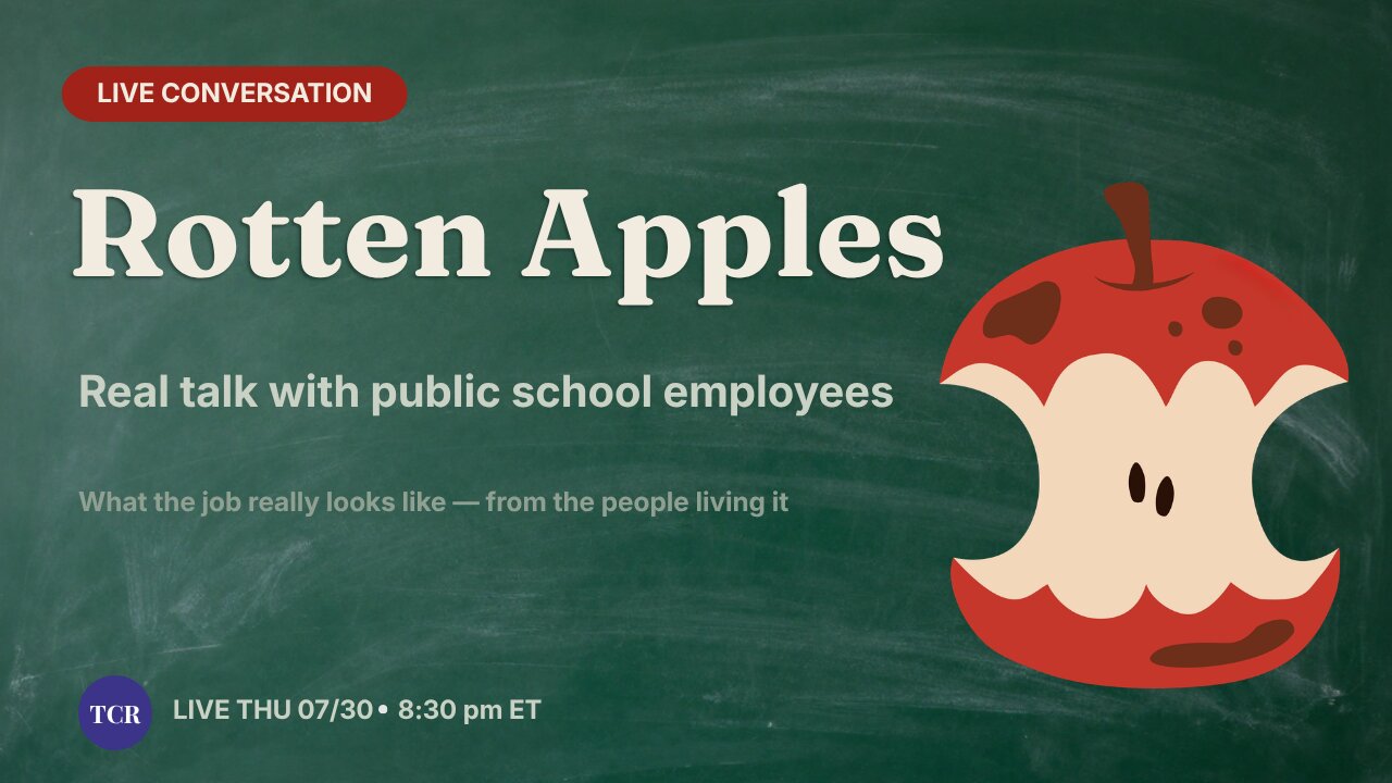 Think Change Repeat - EP016 - Rotten Apples: Real Talk With Public School Employees (LIVE)