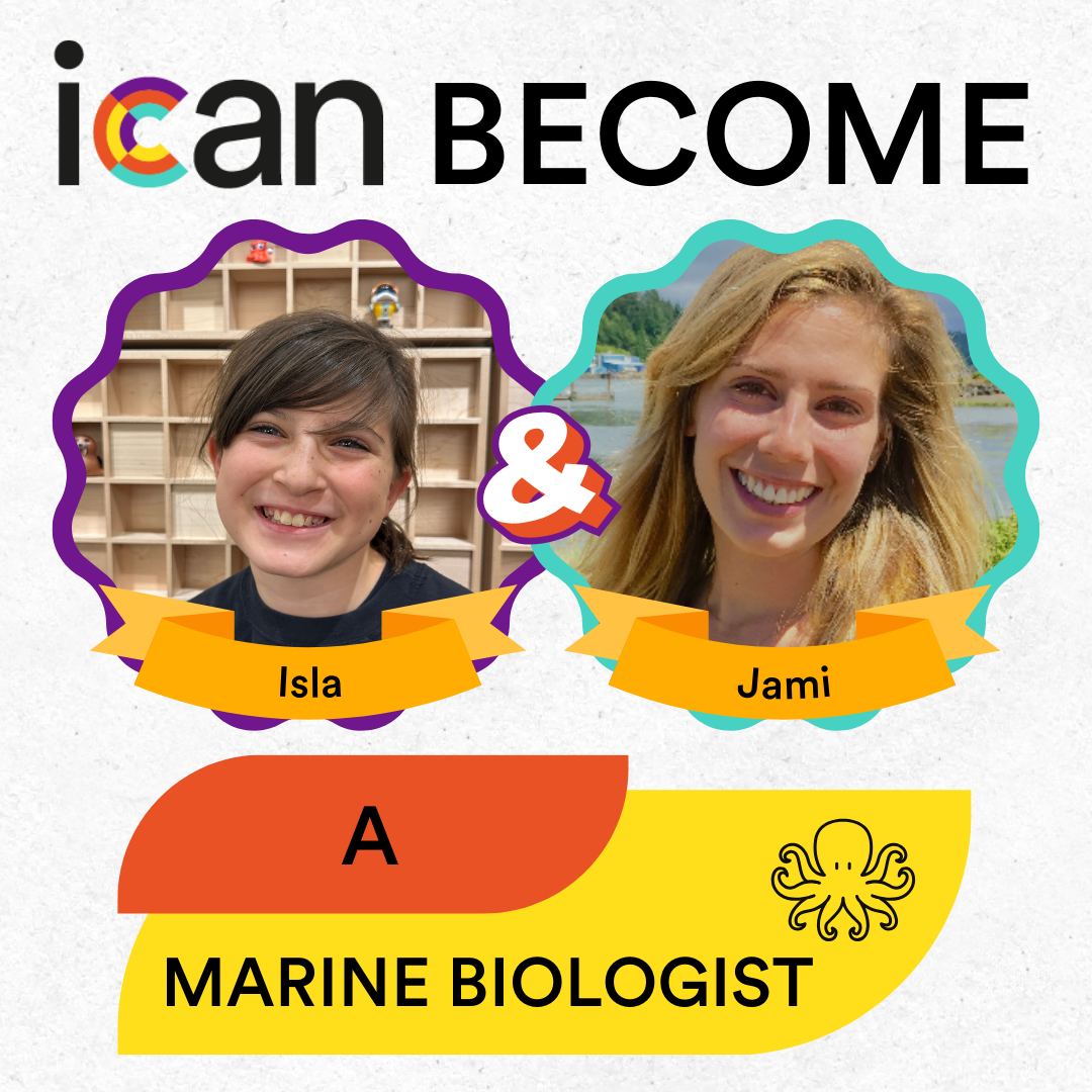ICAN Become: A Marine Biologist
