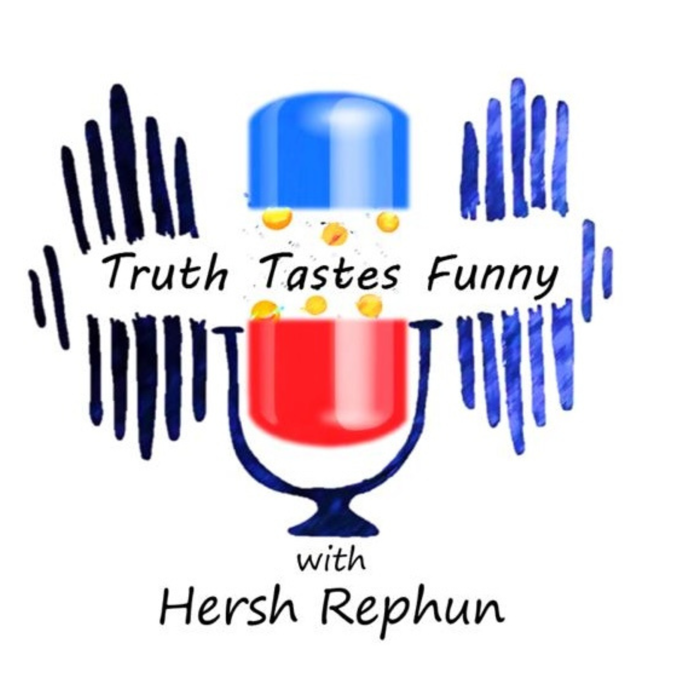 Truth Tastes Funny with Hersh Rephun