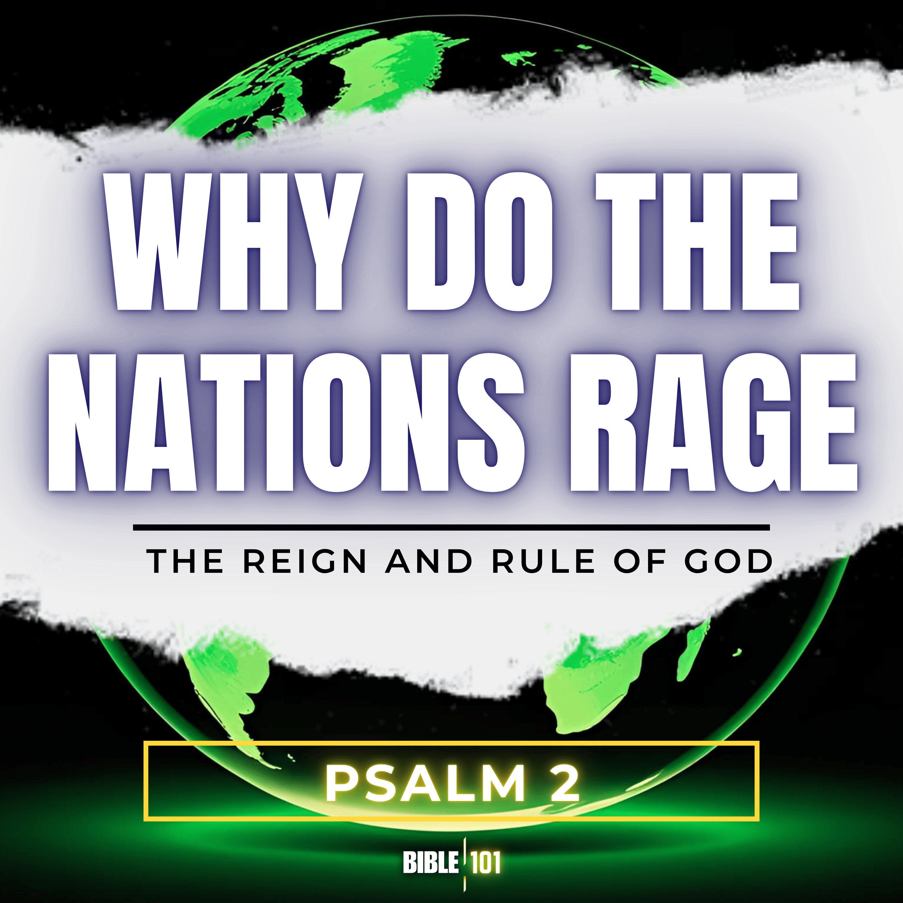 Why Do The Nations Rage