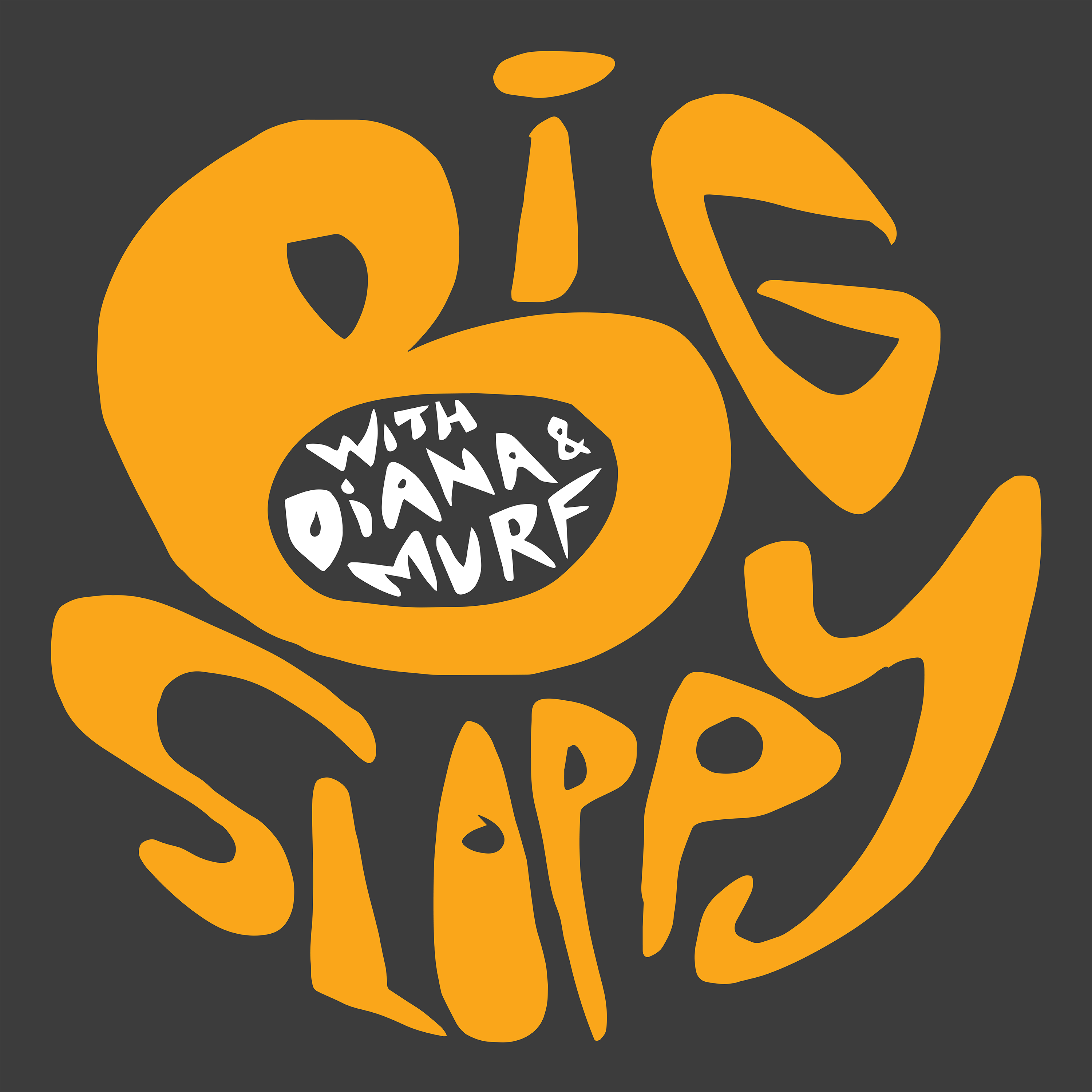Big Sloppy