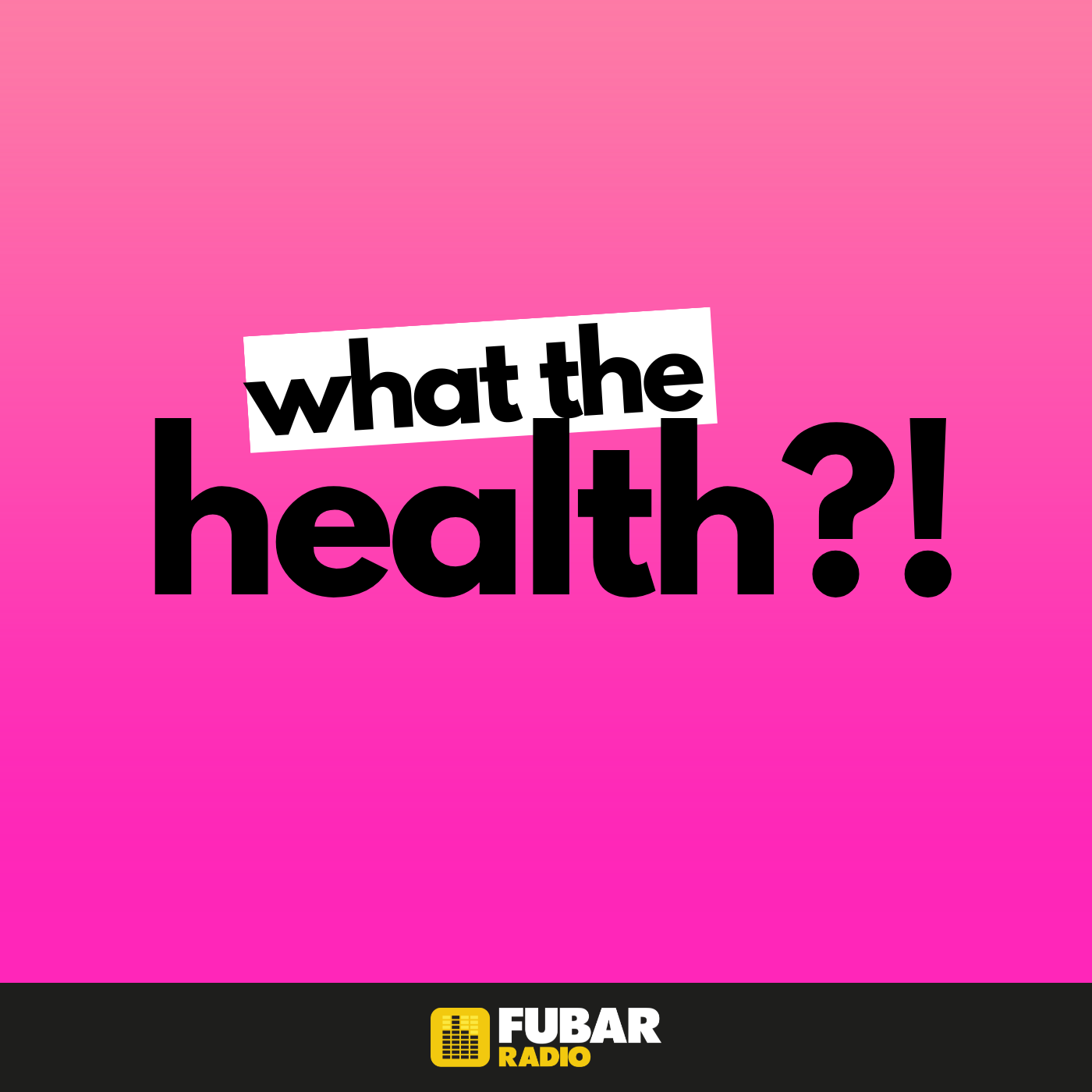 What the Health?!
