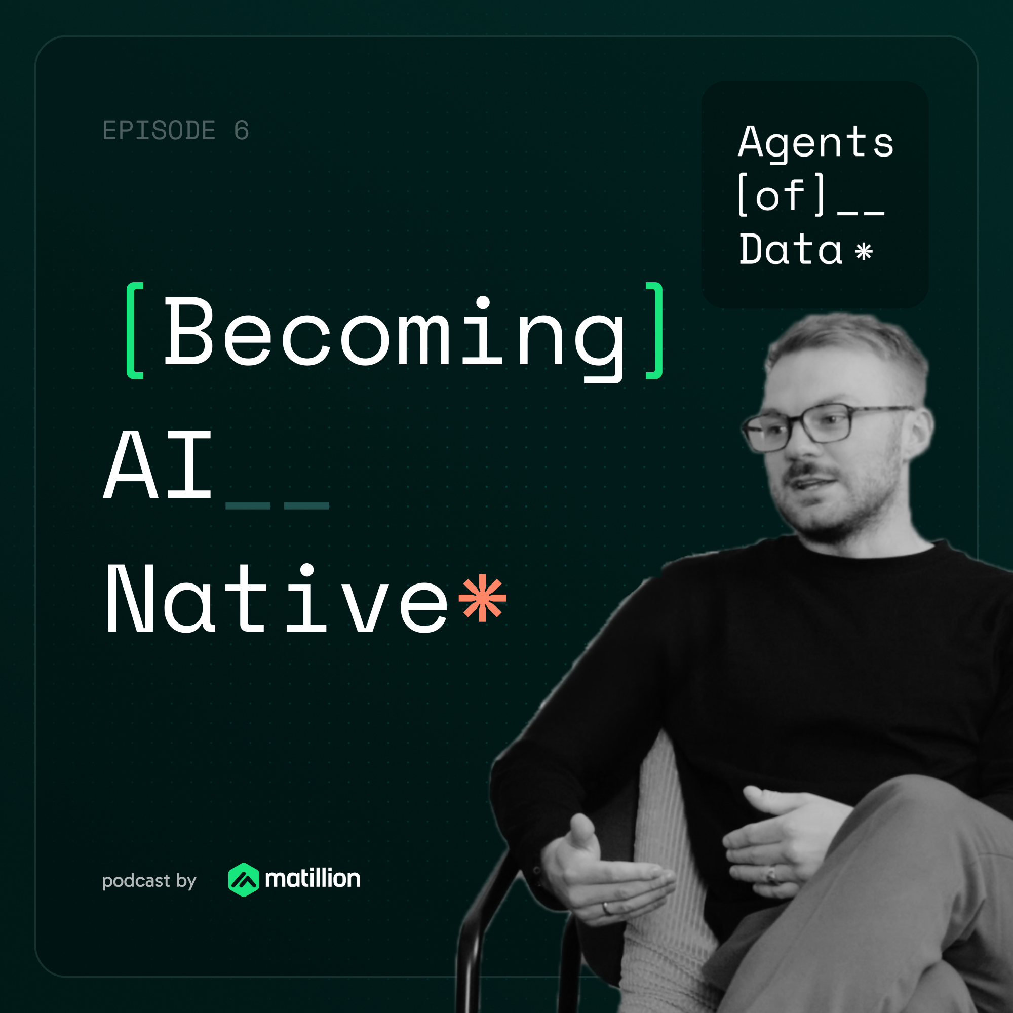 6: Becoming AI Native