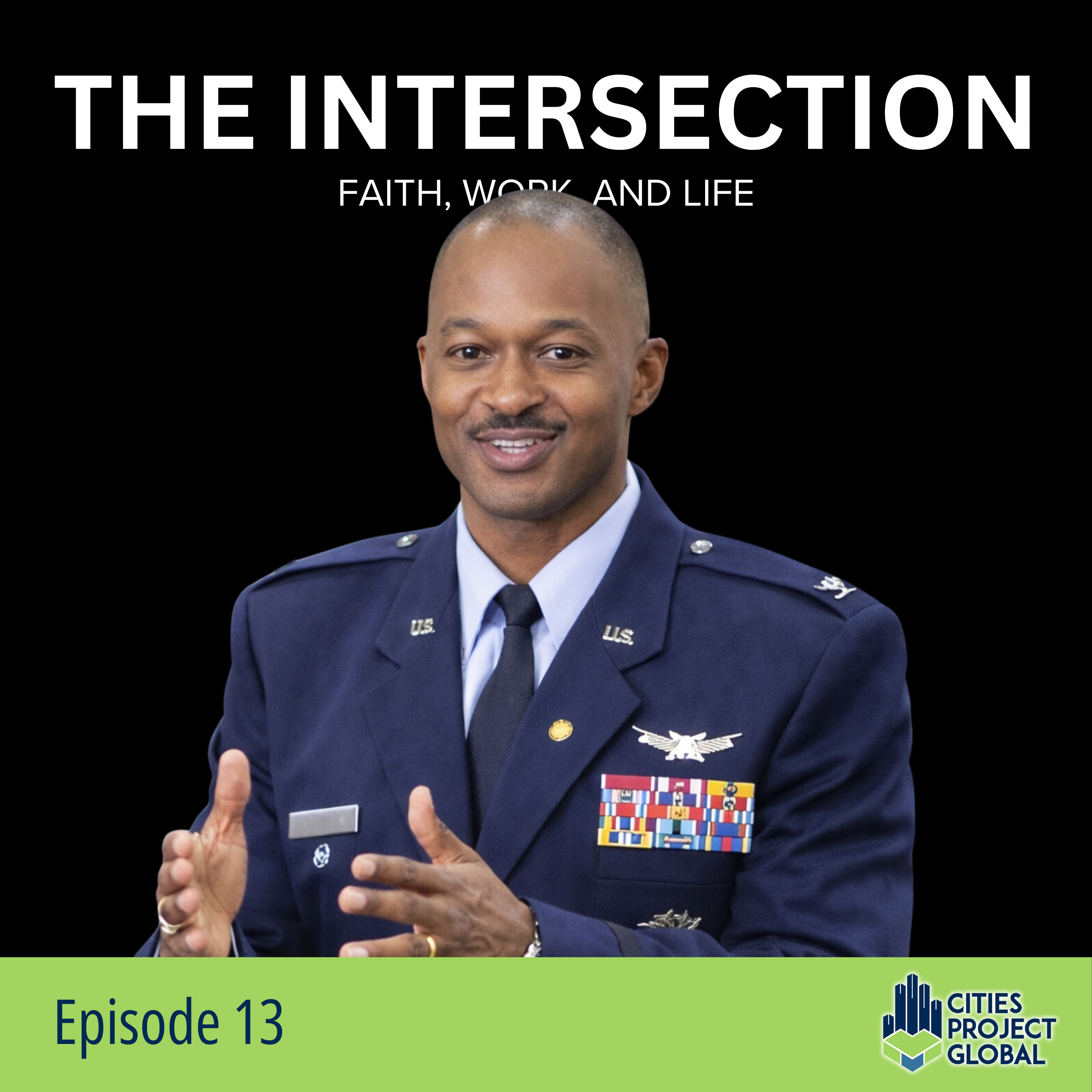 13: Shaping Tomorrow's Leaders: Dr. Sanders' Impact From the Air Force to Denver's At-Risk Youth