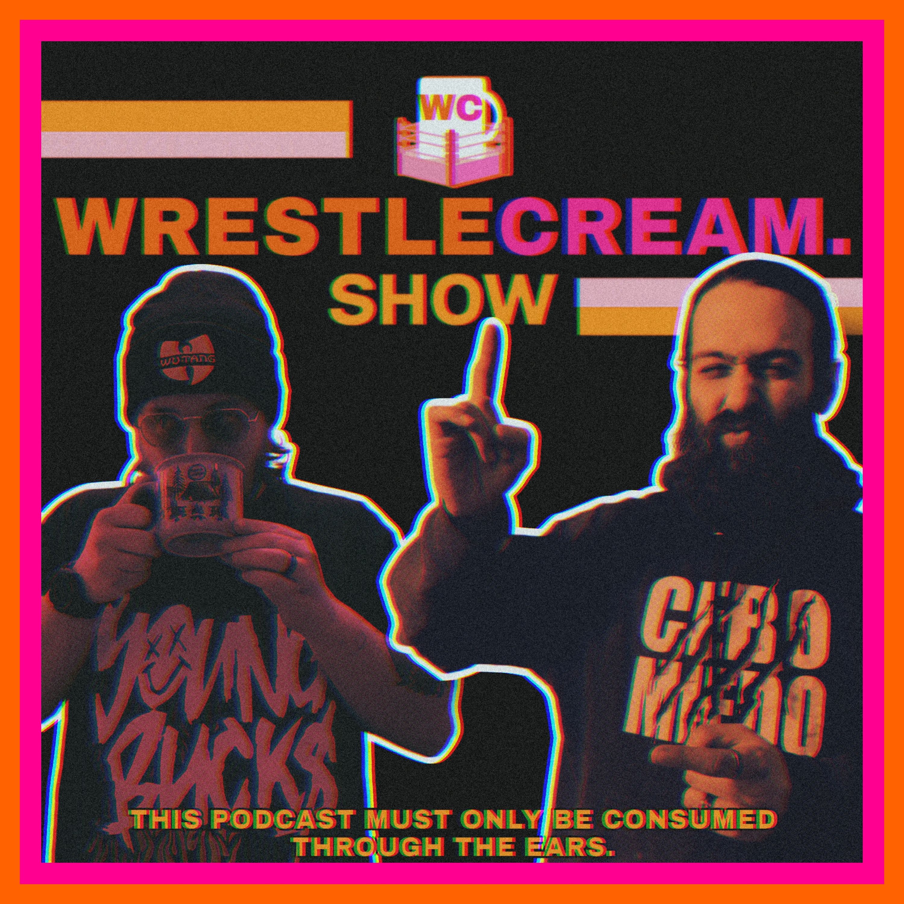 WrestleCream.