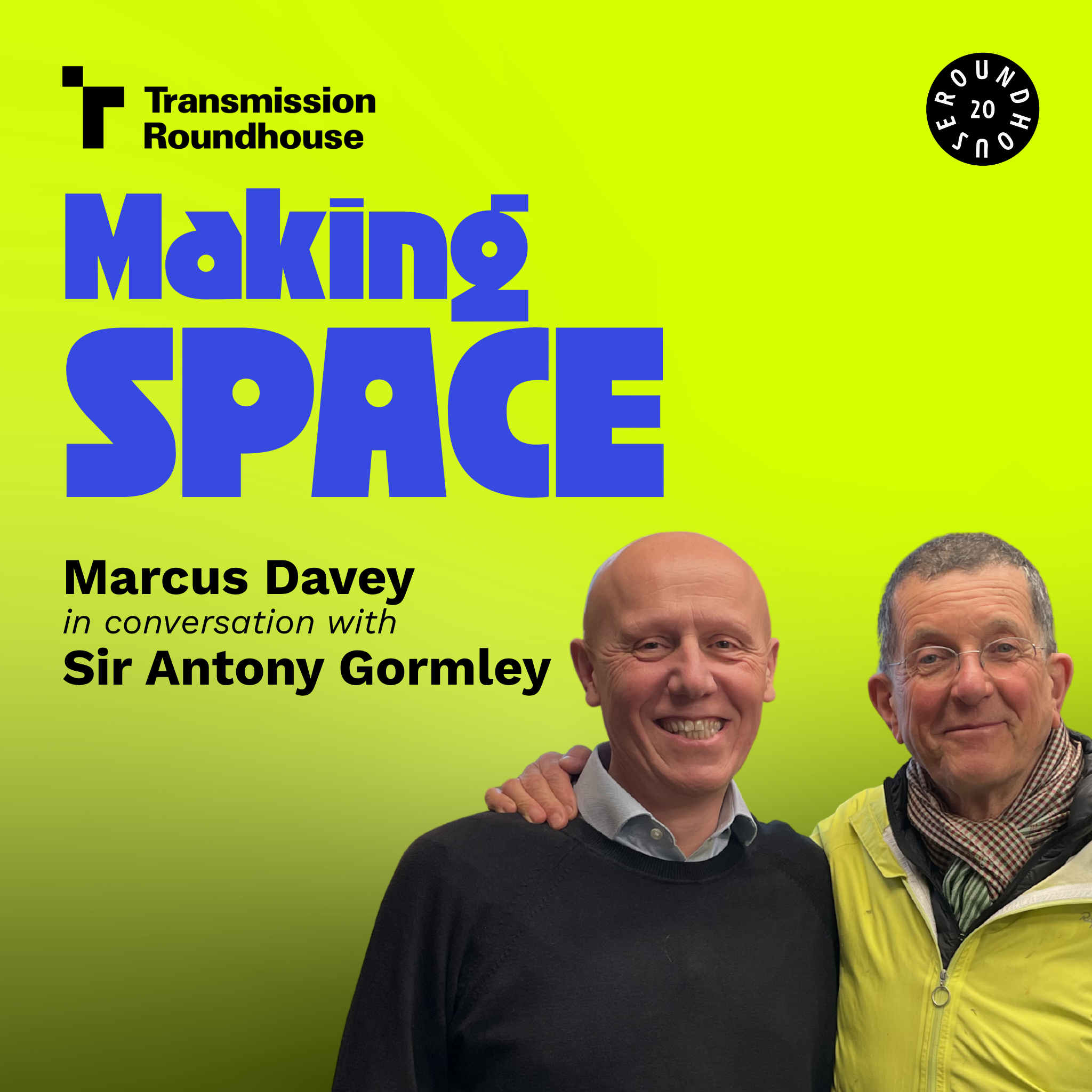 2: Sir Antony Gormley | Making Space