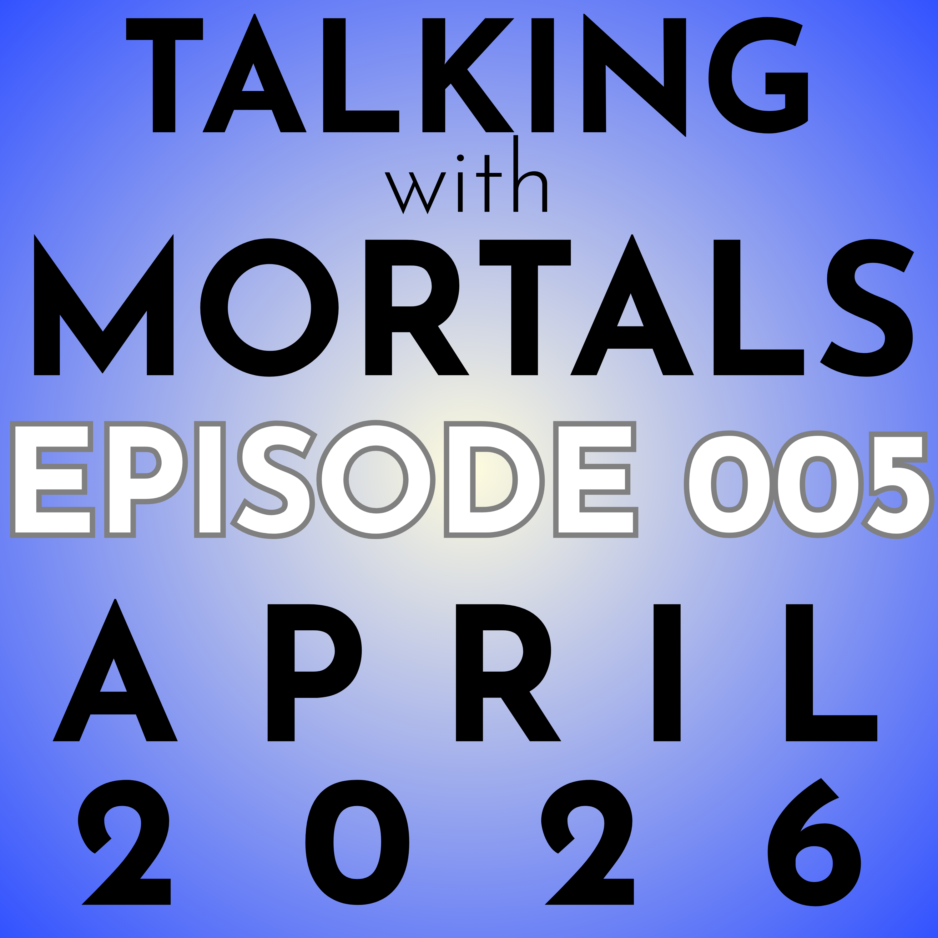5: White lies and living funerals