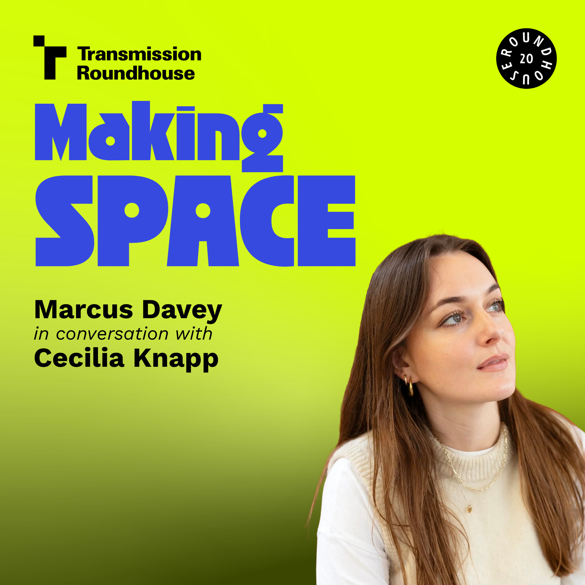 3: Cecilia Knapp | Making Space