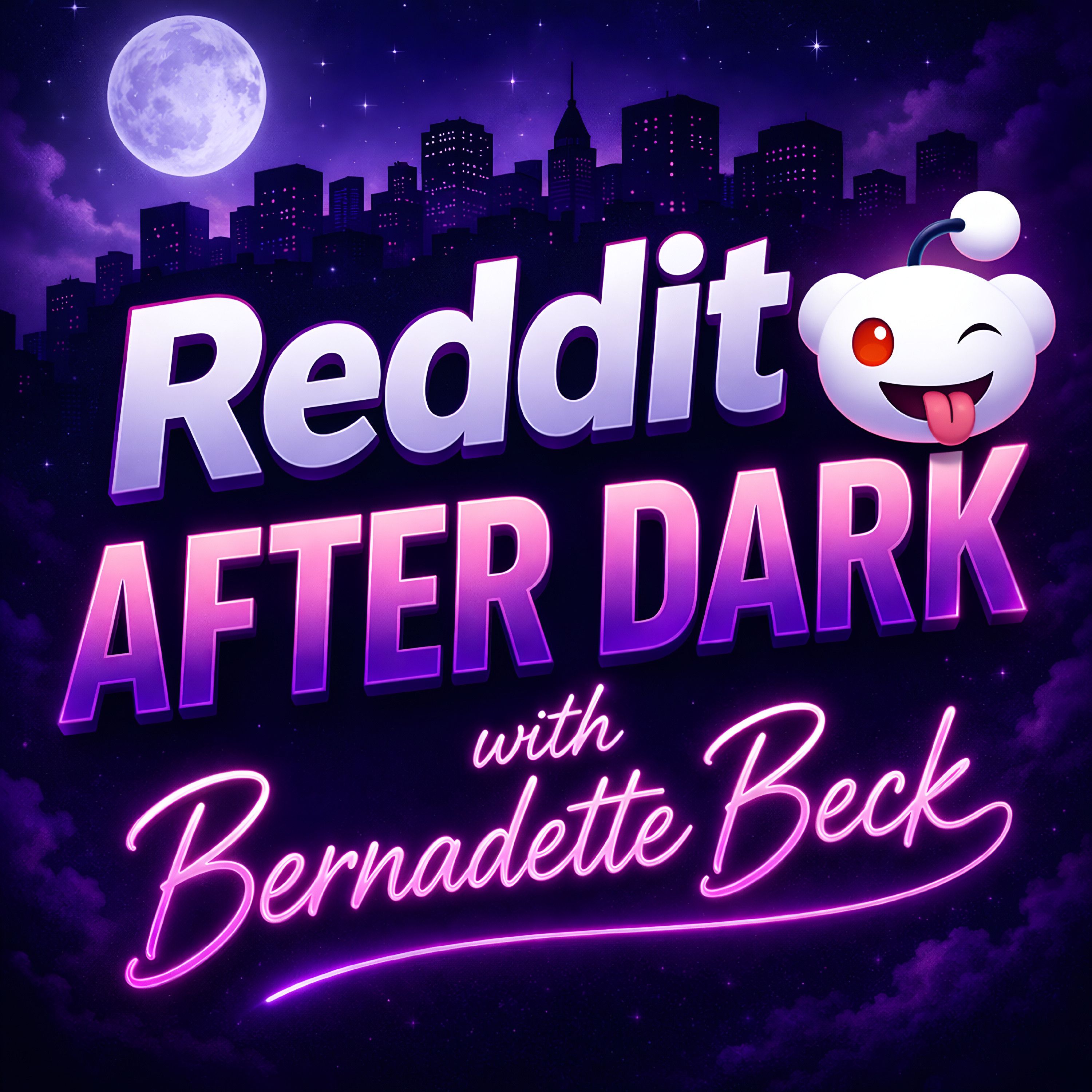 Reddit After Dark with Bernadette Beck