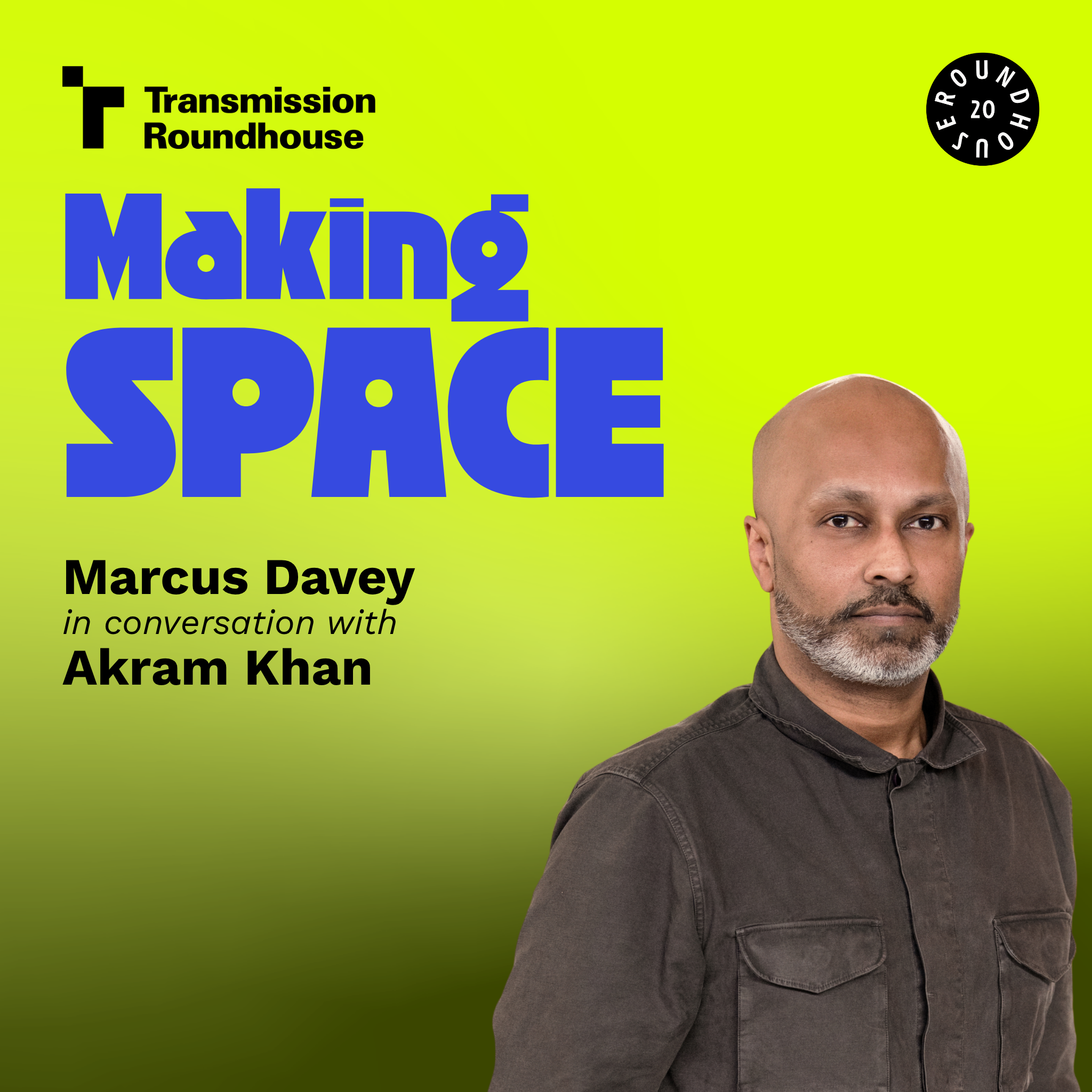 4: Akram Khan | Making Space