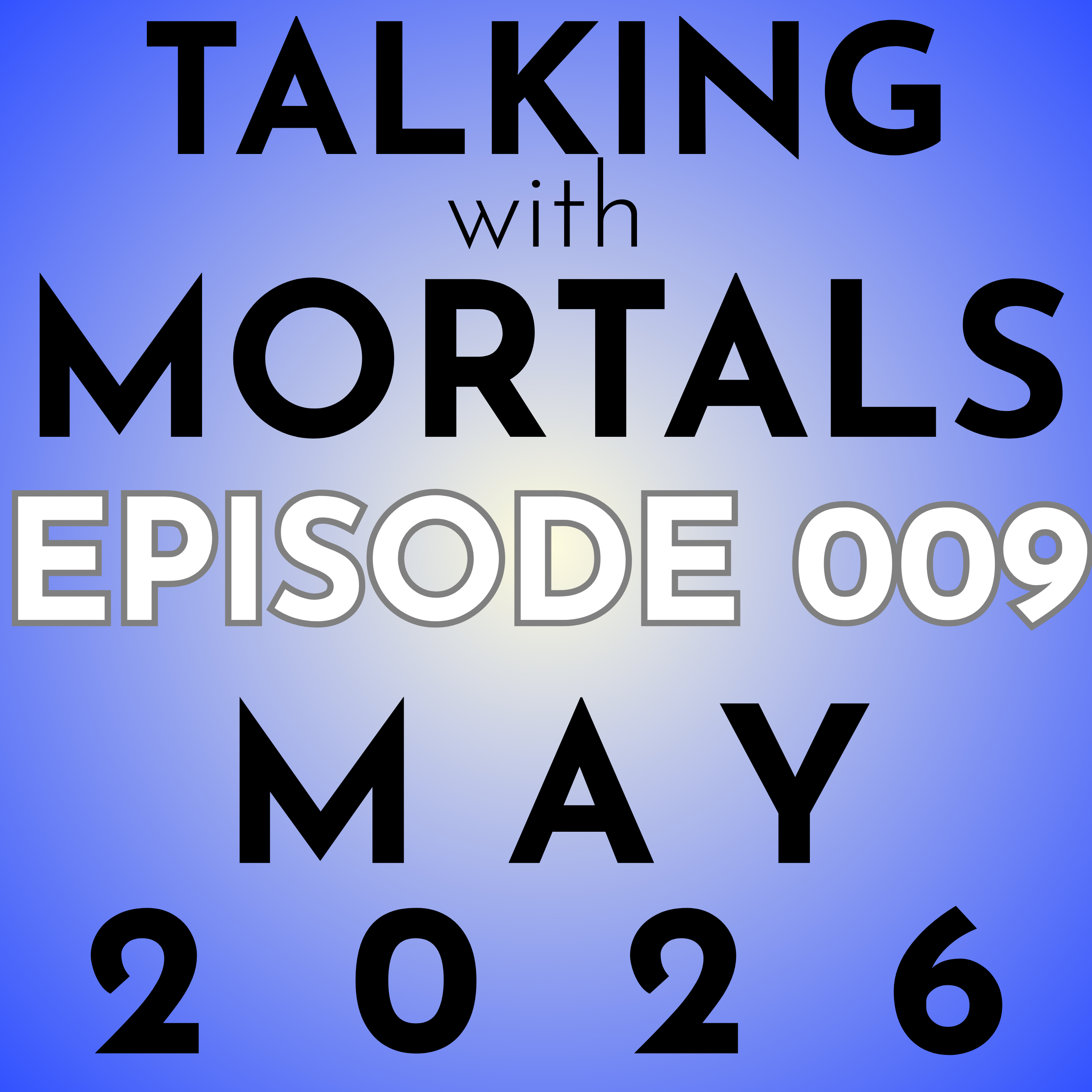 9: Hate eulogies and I'll die first
