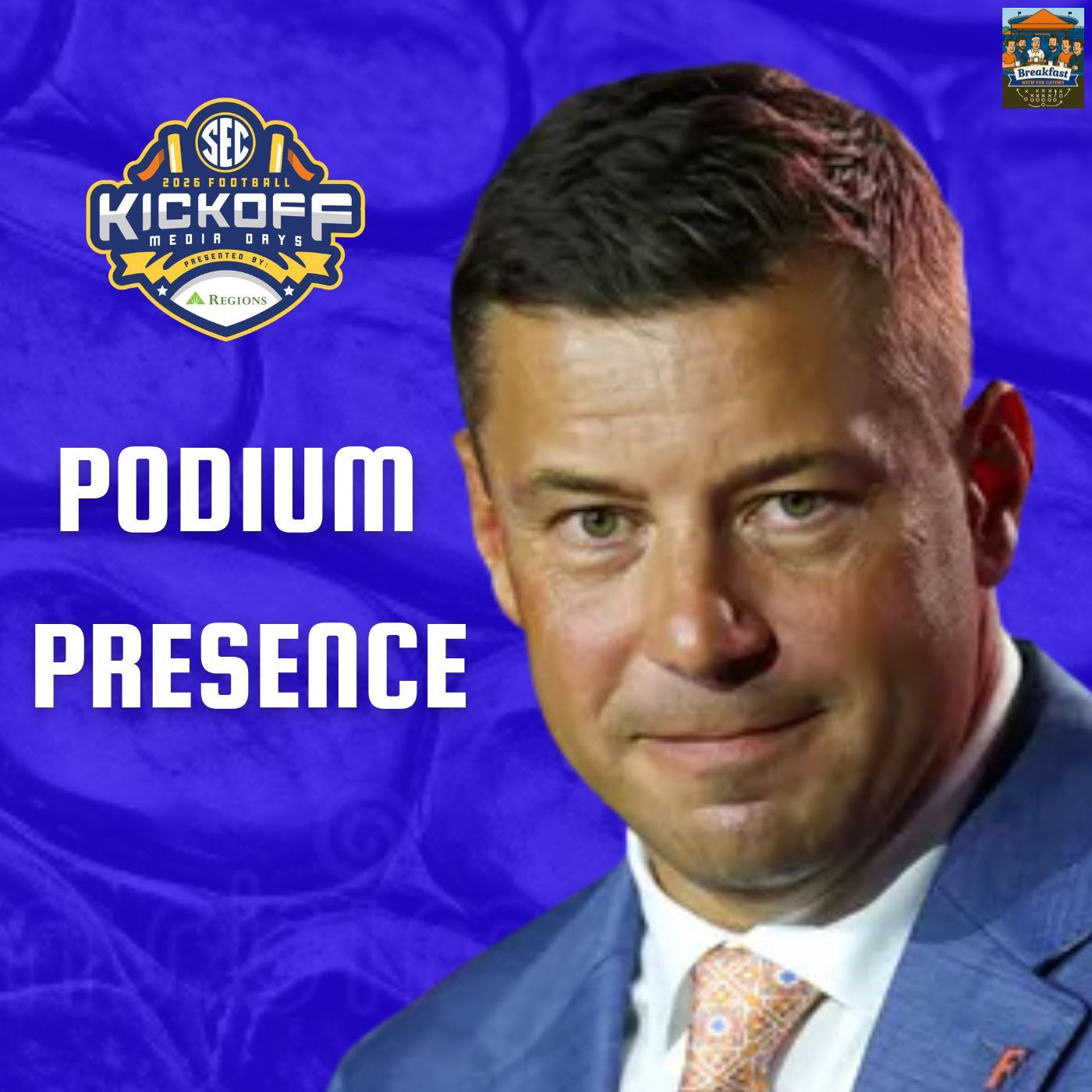 49: Talk of the Town: Gators coach Jon Sumrall makes headlines at SEC Media Days