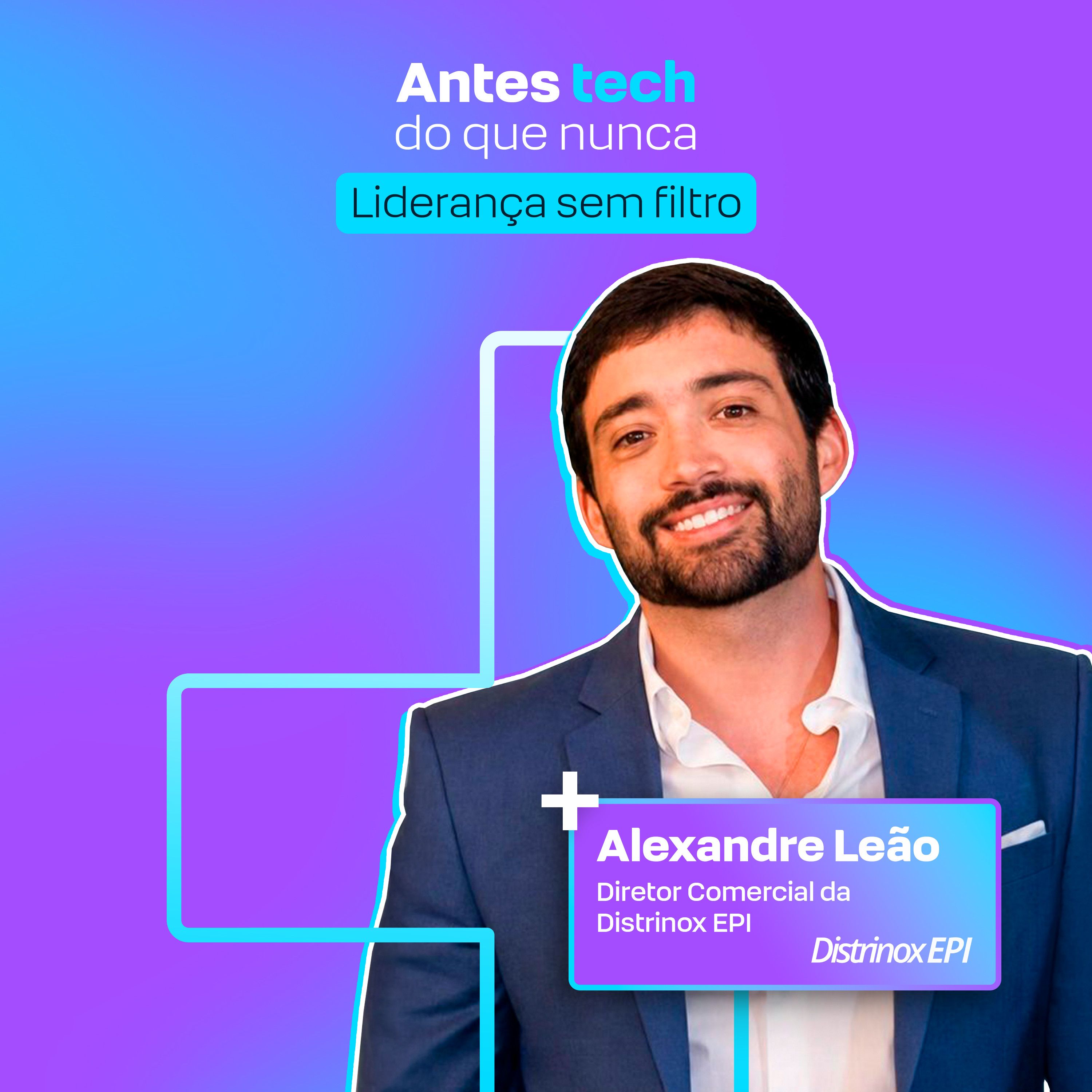 Liderança sem filtro com Alexandre Leão