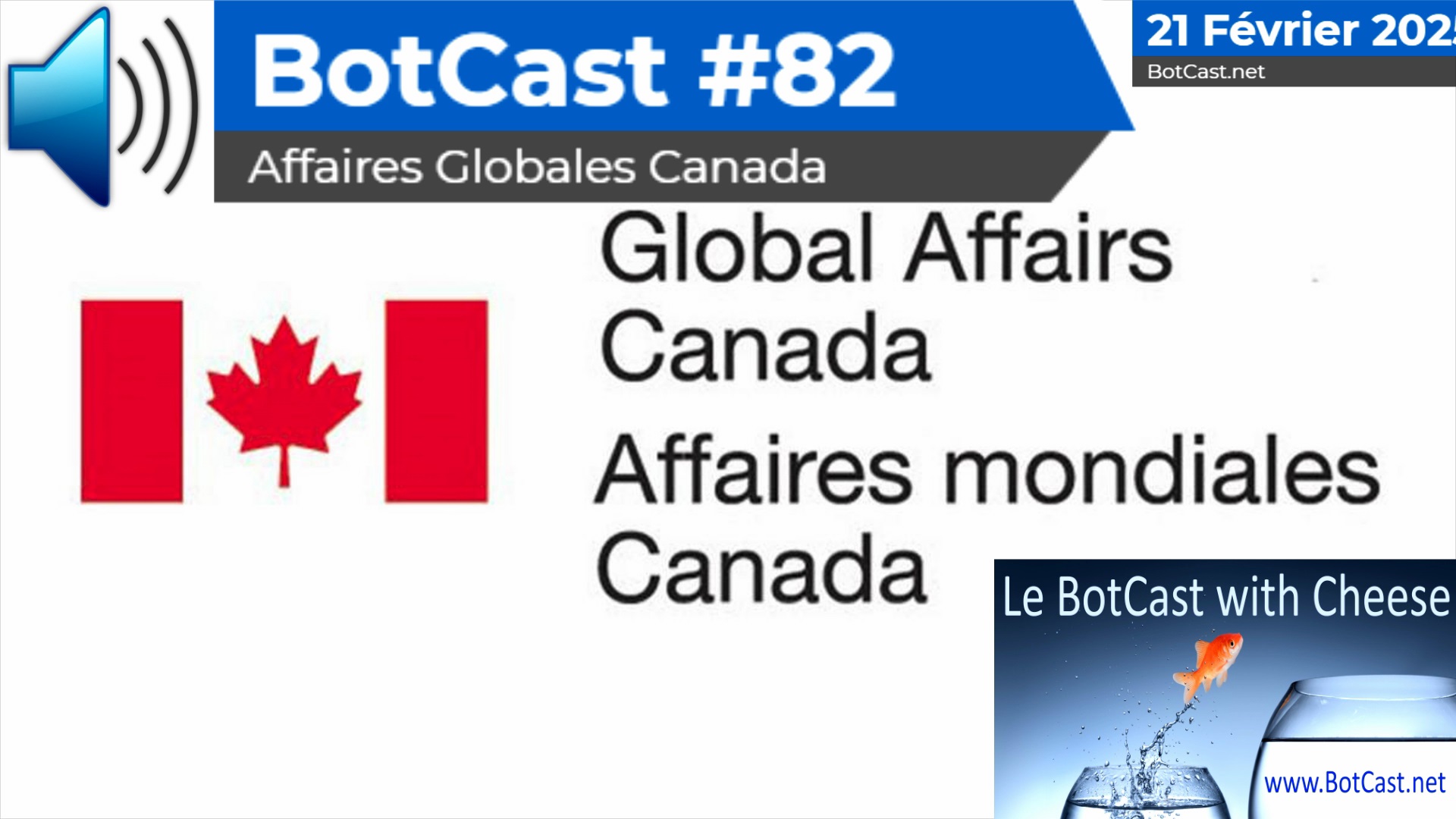 BotCast #82 – Affaires Globales Canada