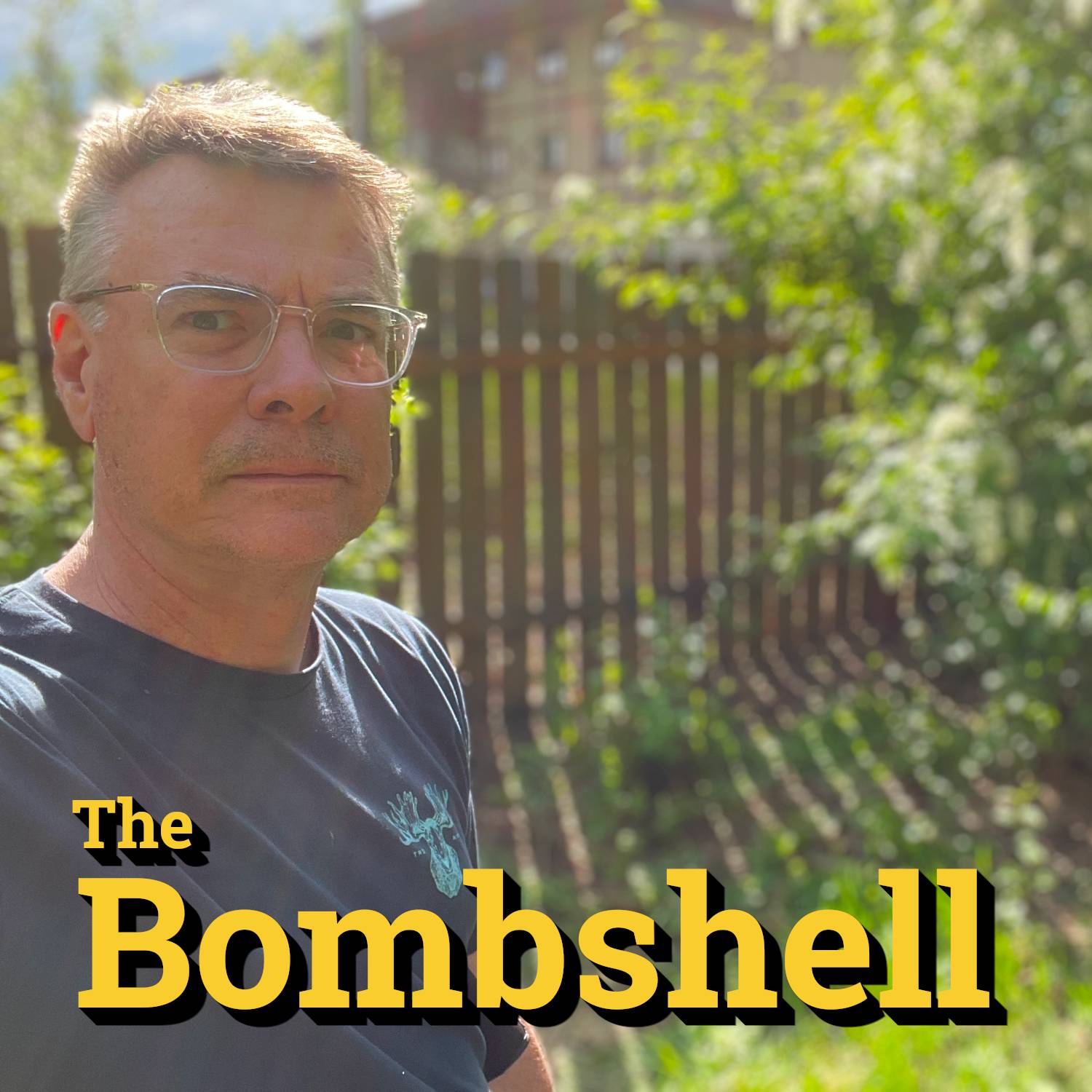 36 – The Bombshell