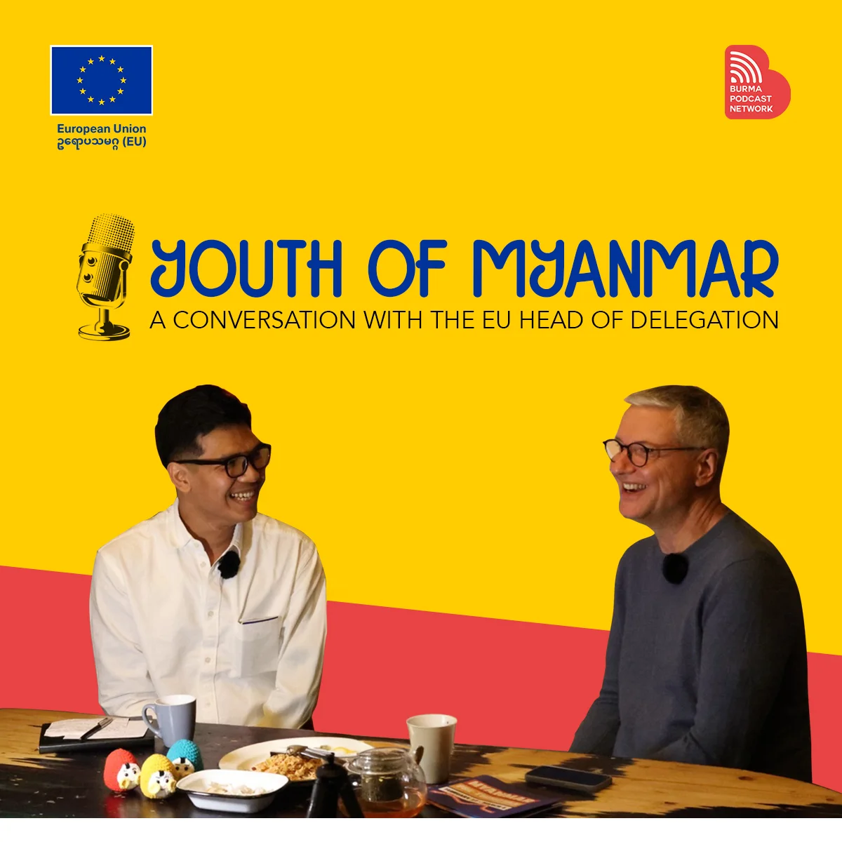 Youth of Myanmar – A Conversation with the EU Head of Myanmar