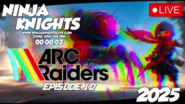 Ninjaknightslive Arc Raiders Live