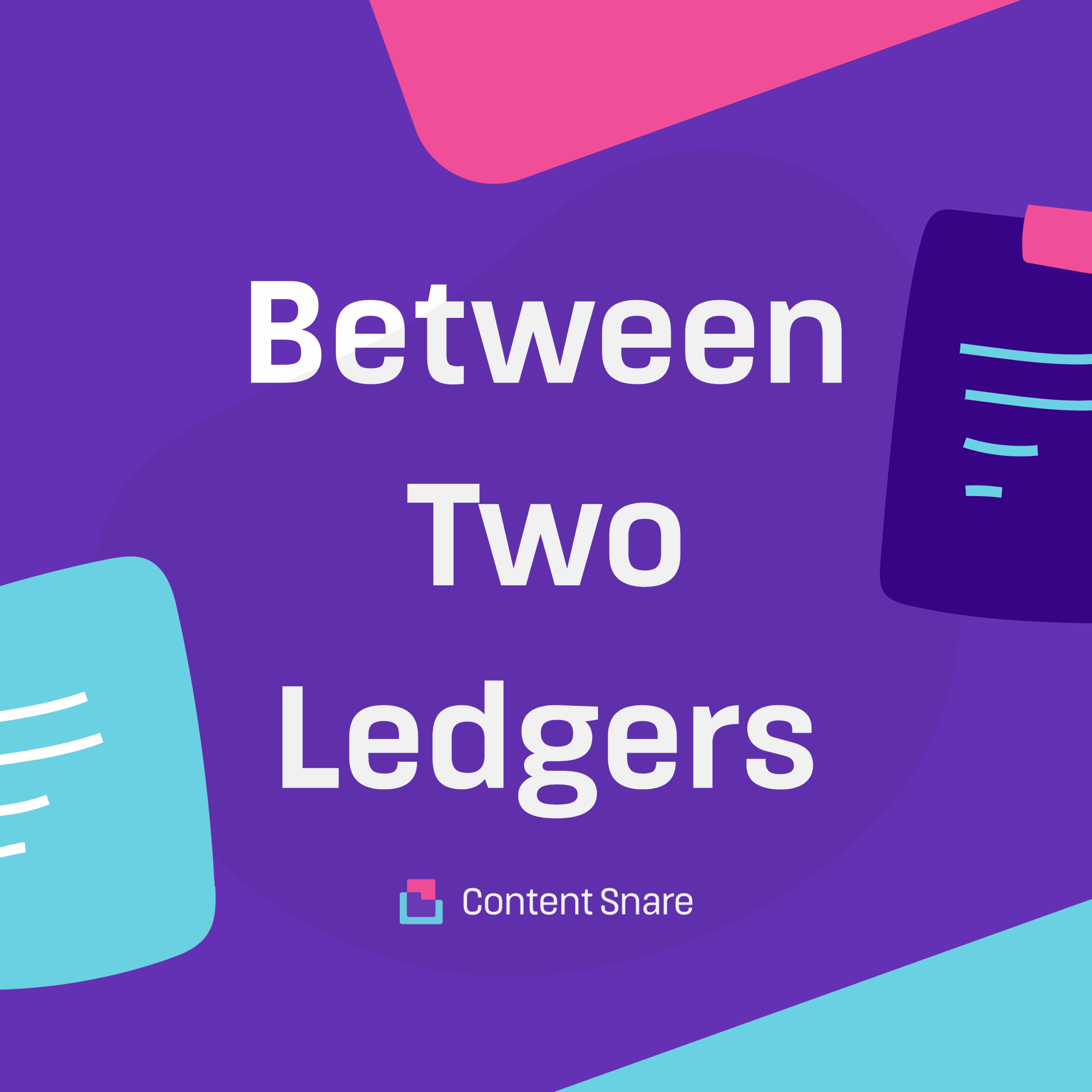 Between Two Ledgers