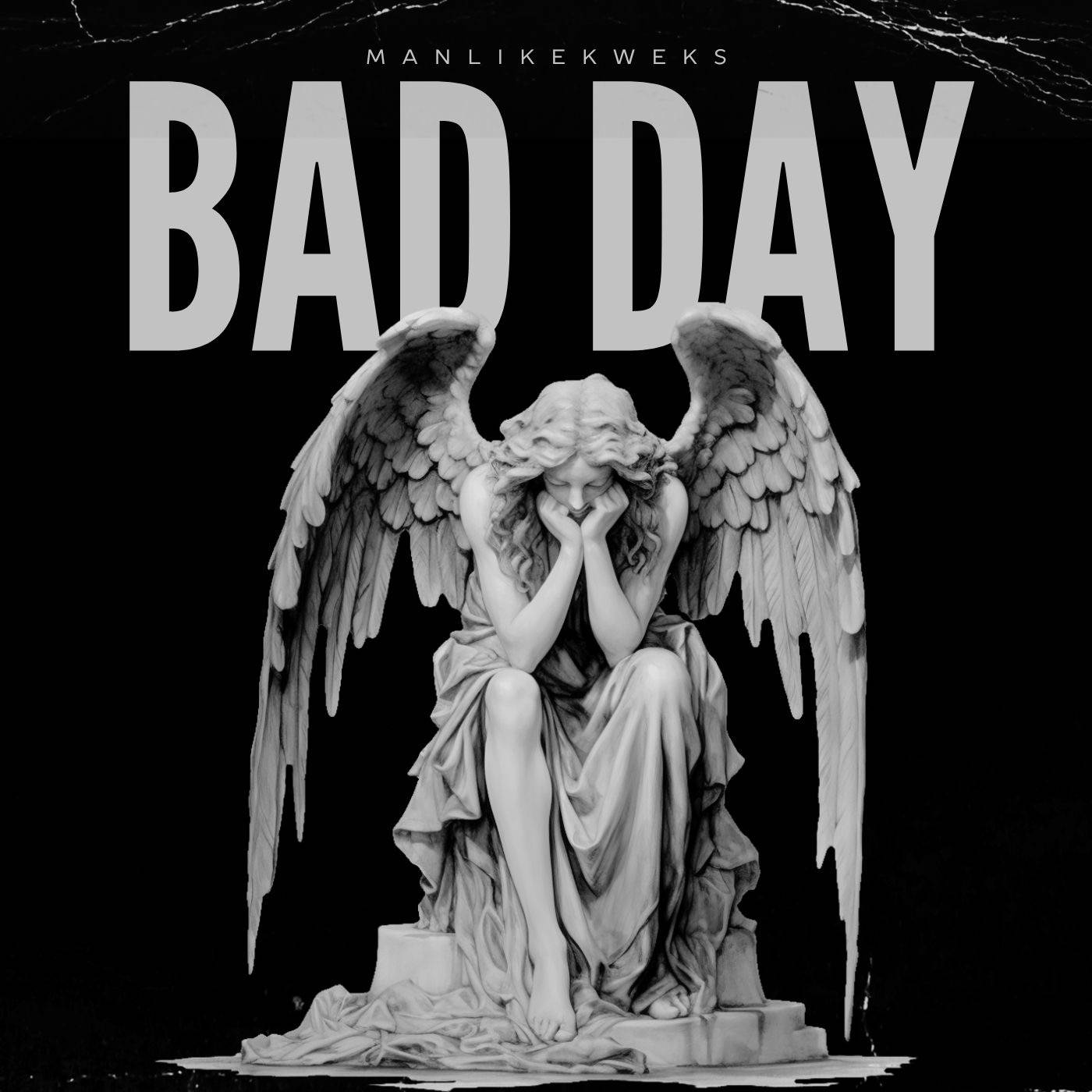 BAD DAY