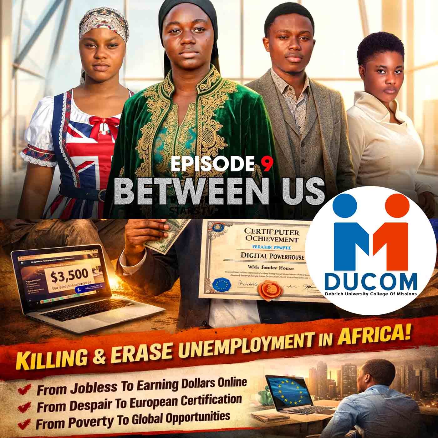 Digital Skills as a Solution to African Unemployment – DUCOM Spotlighted in “Between Us” Movie Episode 9