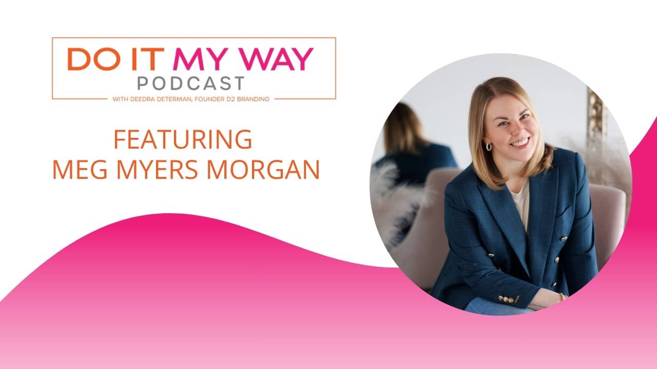 Knowing Your Worth Changes Everything – Meg Myers Morgan