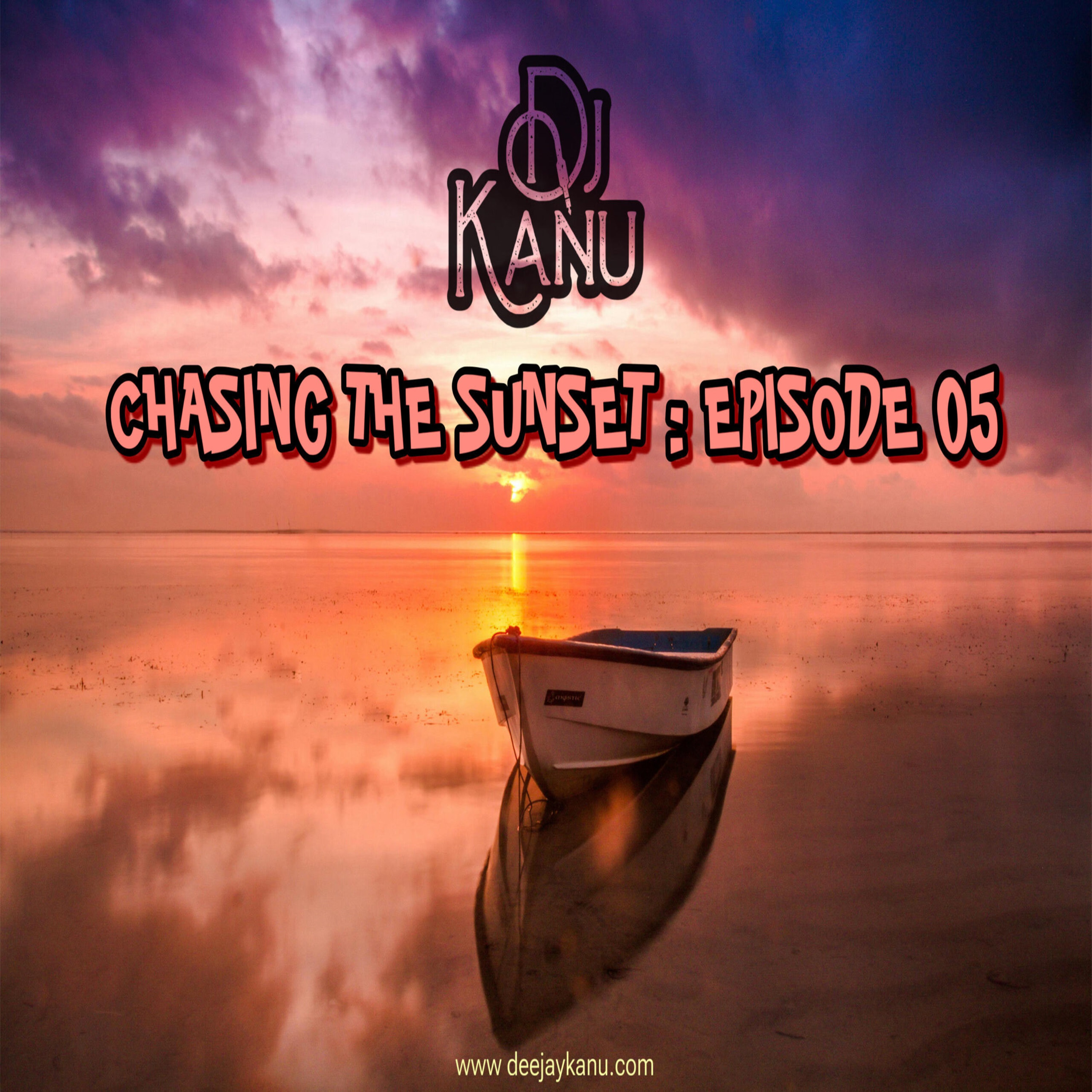CHASING THE SUNSET  SLOW JAM SET - DOWNTEMPO  Episode 05