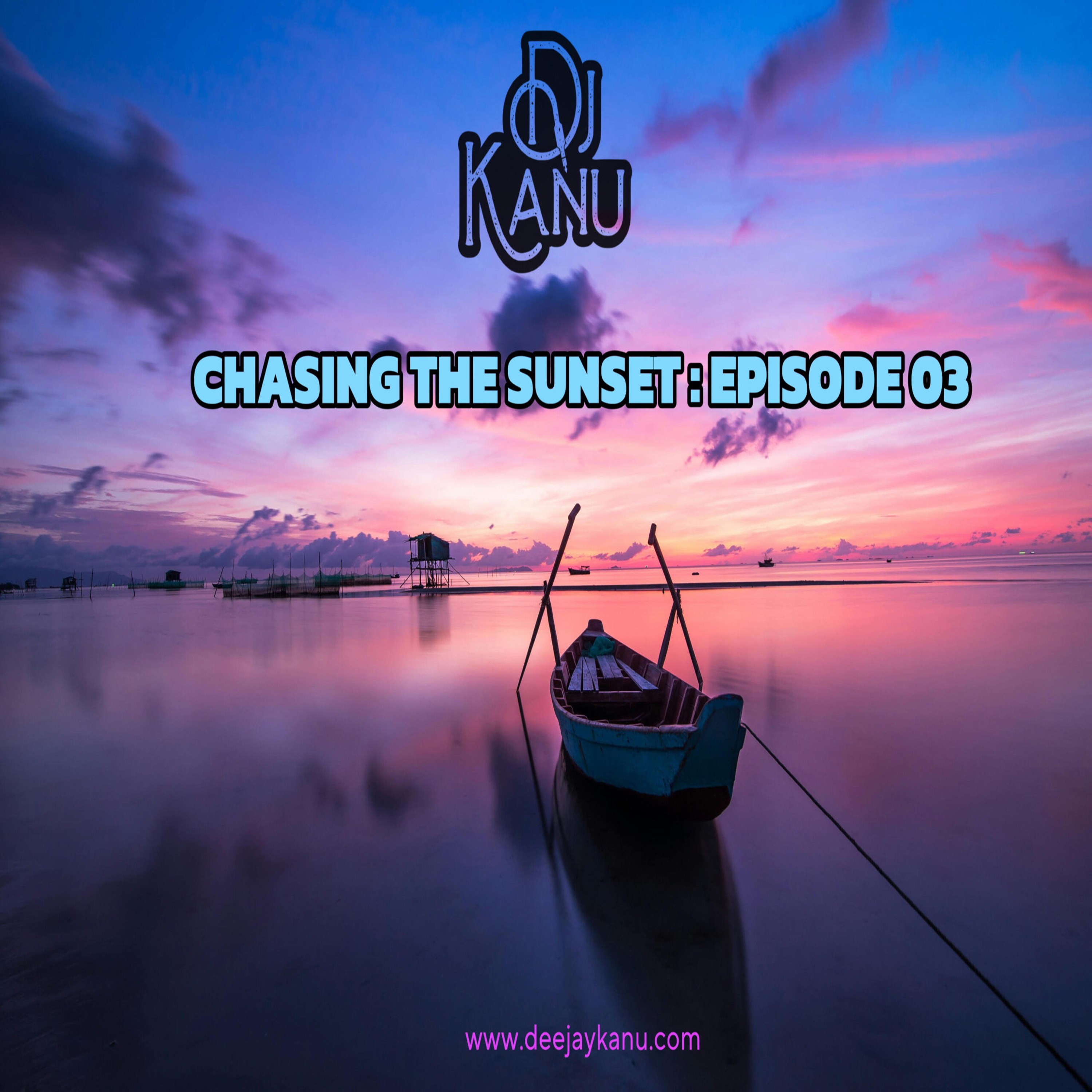 CHASING THE SUNSET (Episode 03)