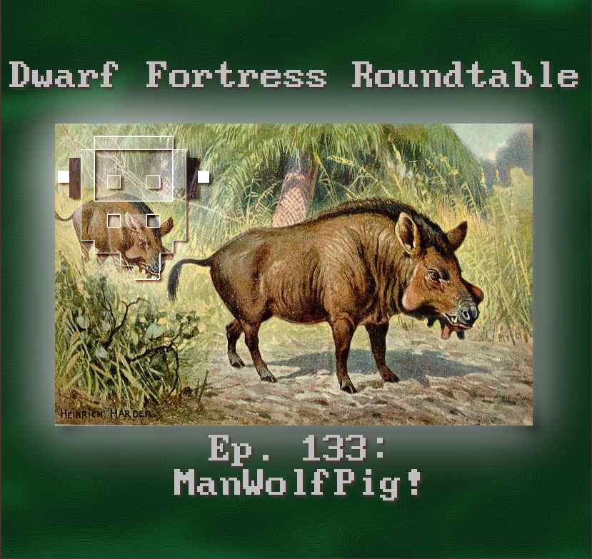 Ep.133: ManWolfPig!