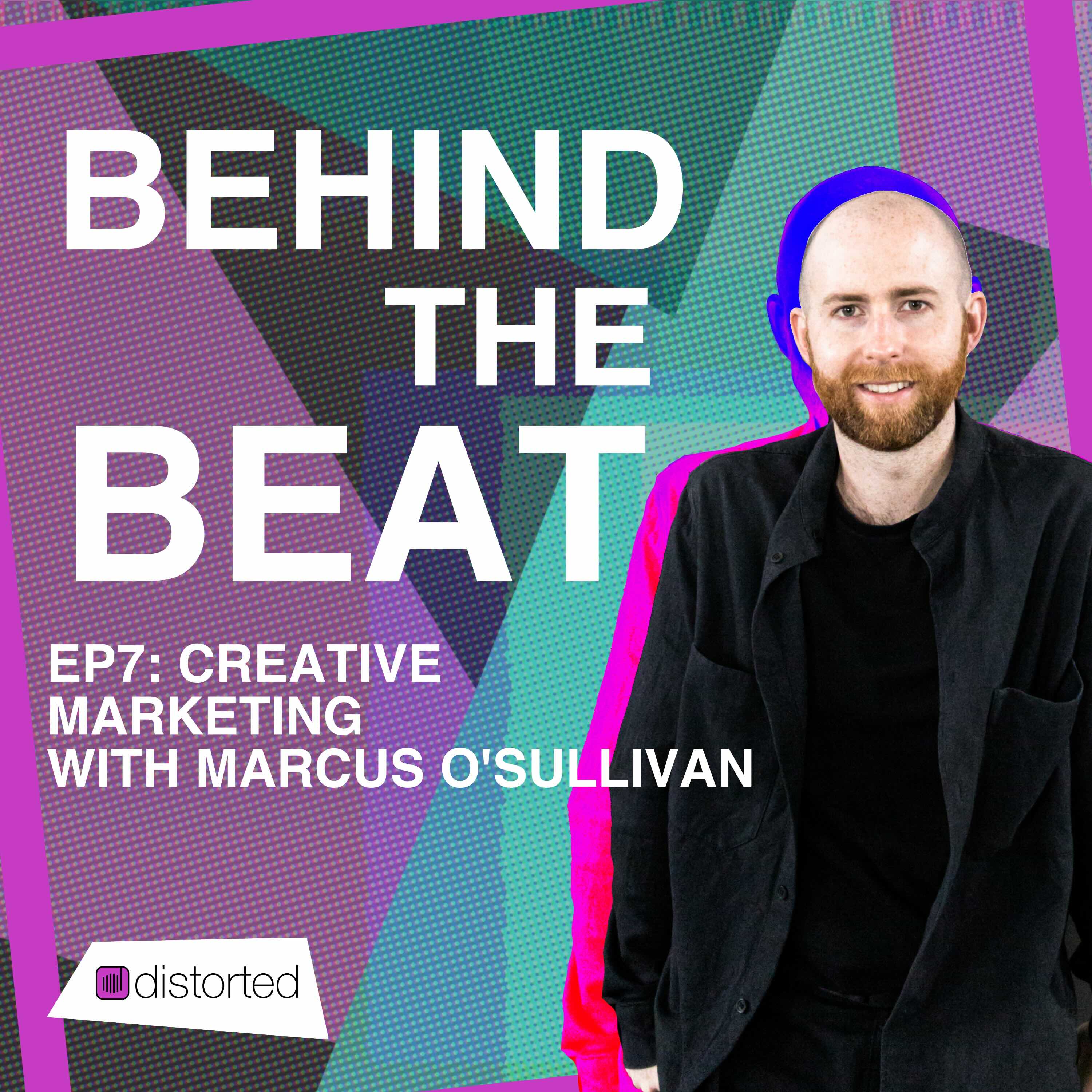 Creative Marketing - ft. Marcus O'Sullivan