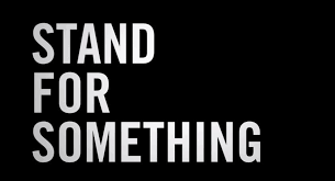 Stand For Something