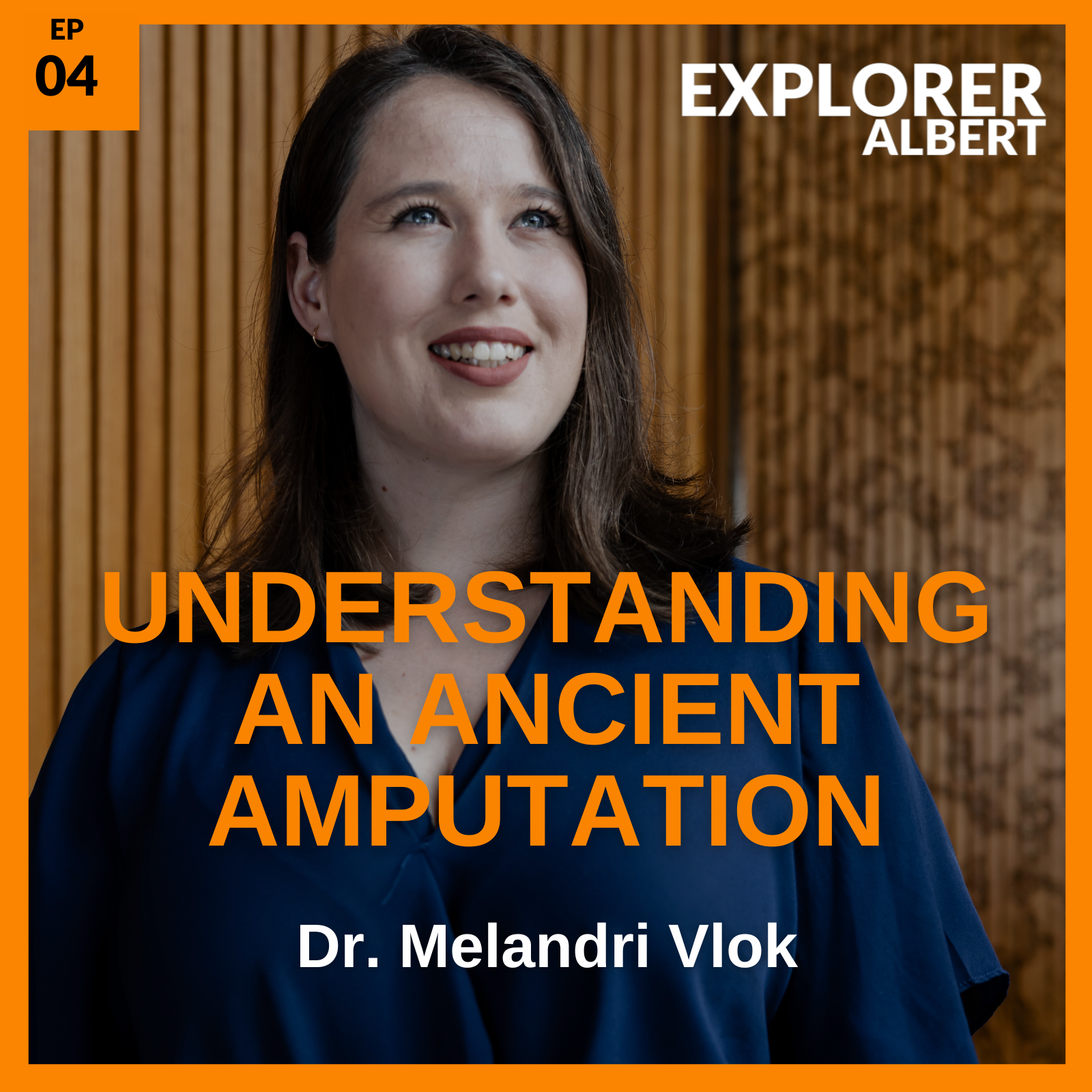Understanding An Ancient Amputation with Dr. Melandri Vlok