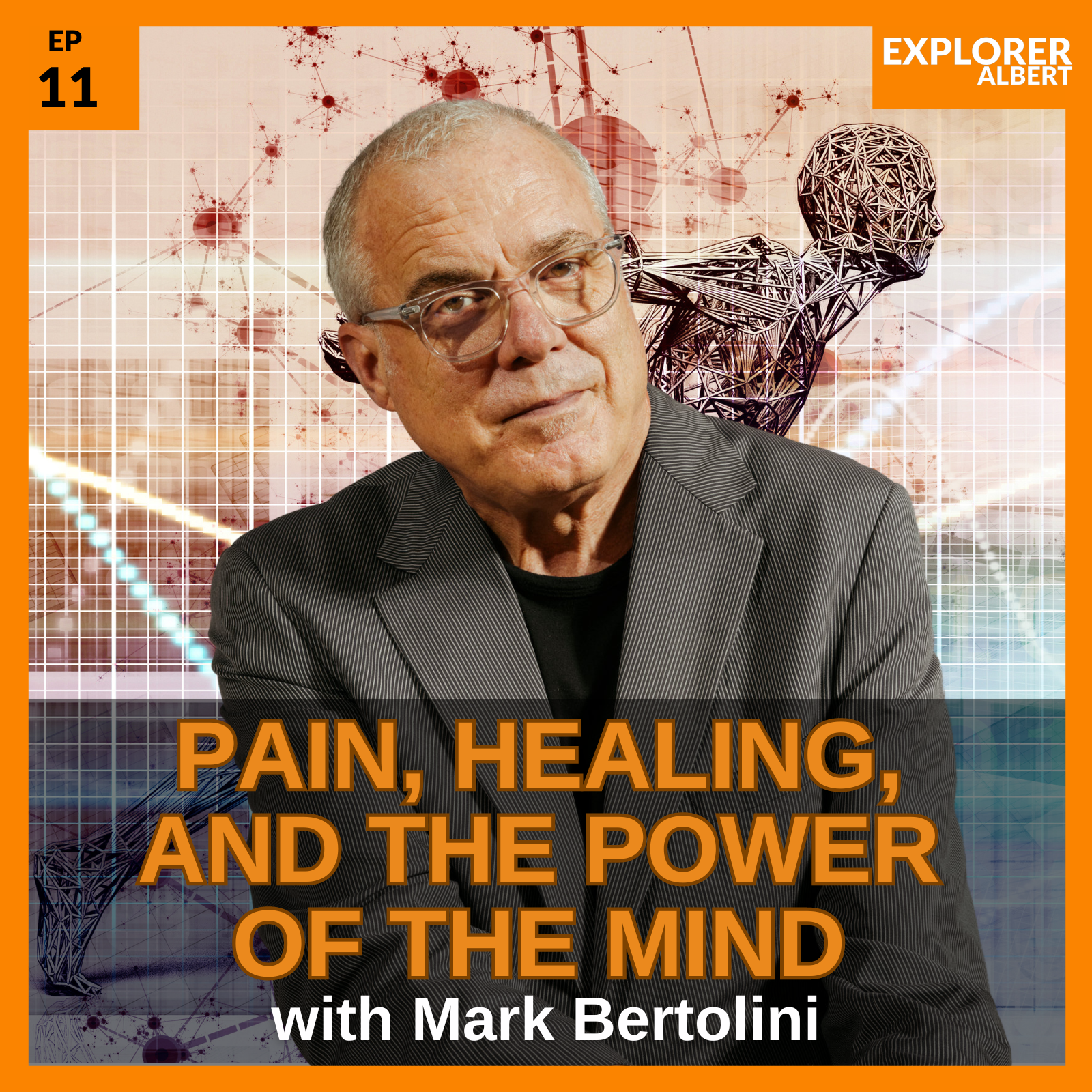Pain, Healing, and the Power of the Mind with Mark T. Bertolini