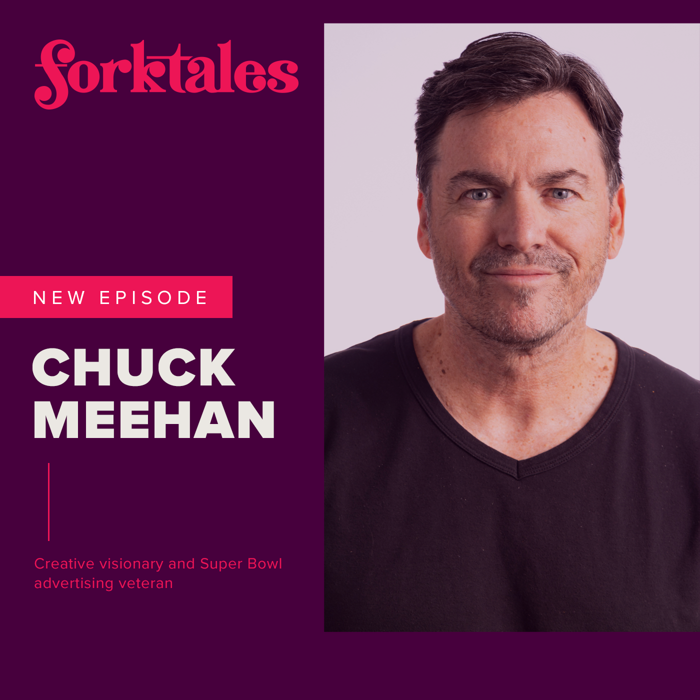 Chuck Meehan – Super Bowl creative veteran and champion of big ideas