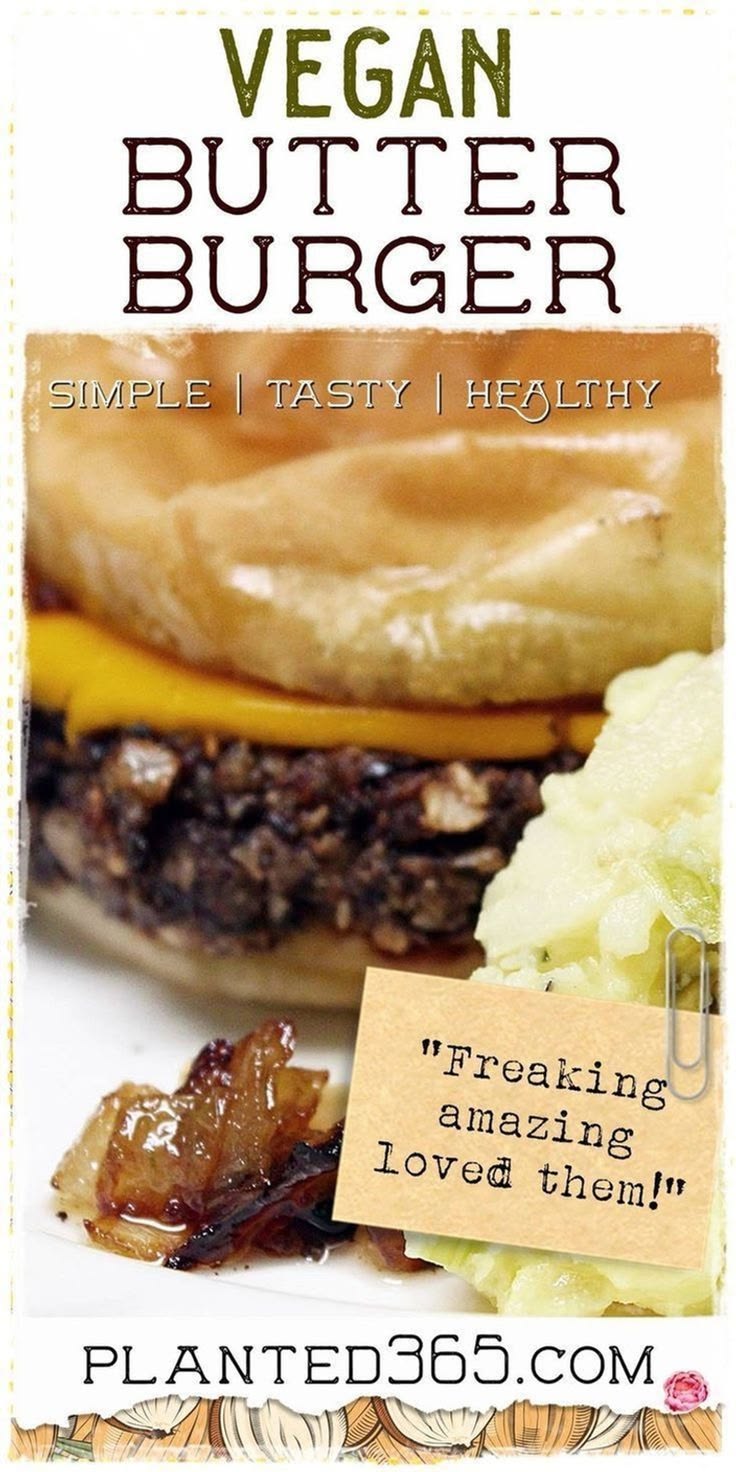 This vegan butter burger is absolutely delicious. It can be 