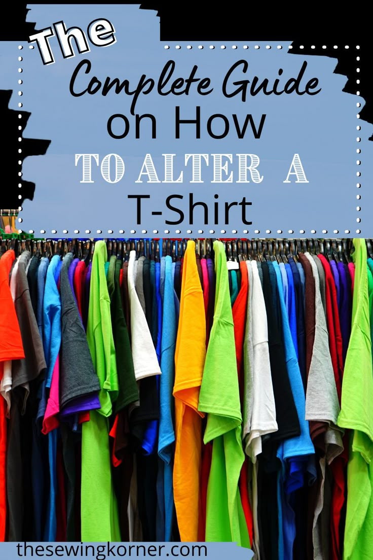 If necessary you can learn how to alter a T-shirt in a few e