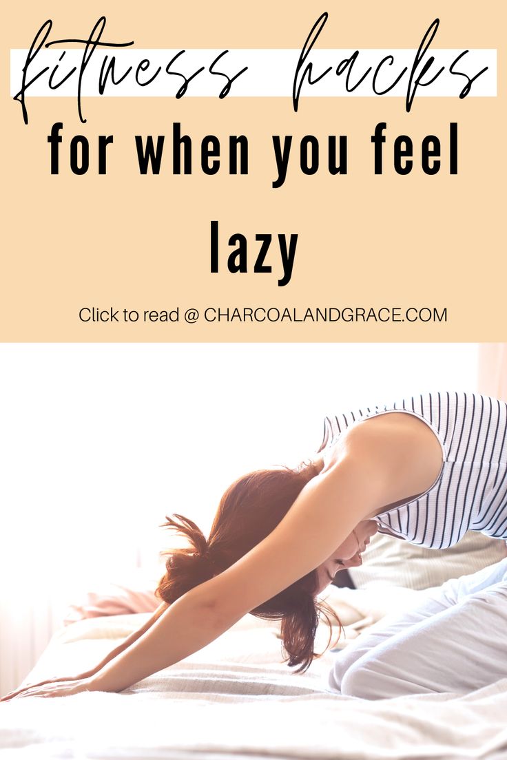Want to workout, but feeling too lazy? Girl, I have been the