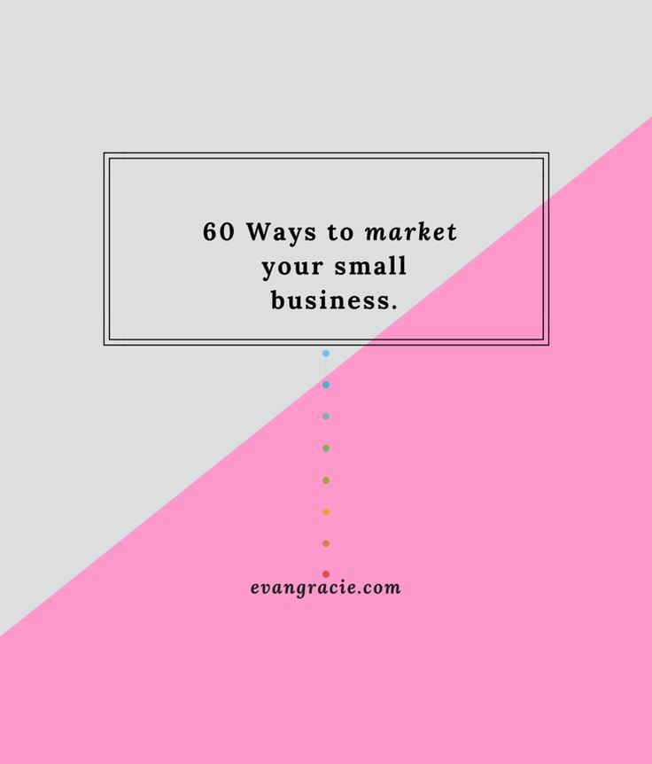 60 ways to market your small business. #smallbusiness #creat