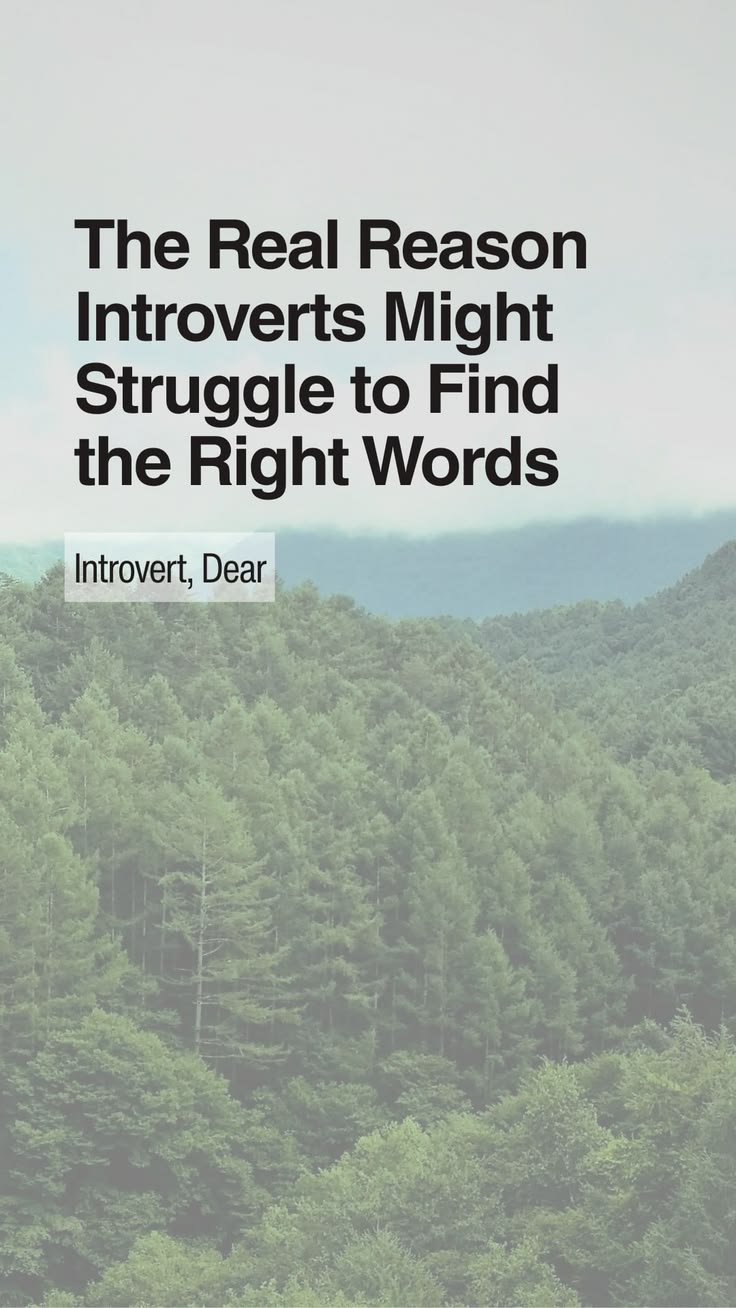 Introverts often find it hard to express their thoughts quic