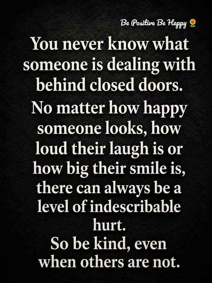 You never know what someone is dealing with.. @bepositivebeh
