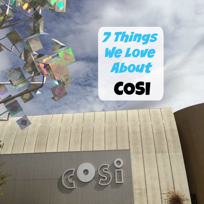 7 Things We Love About COSI