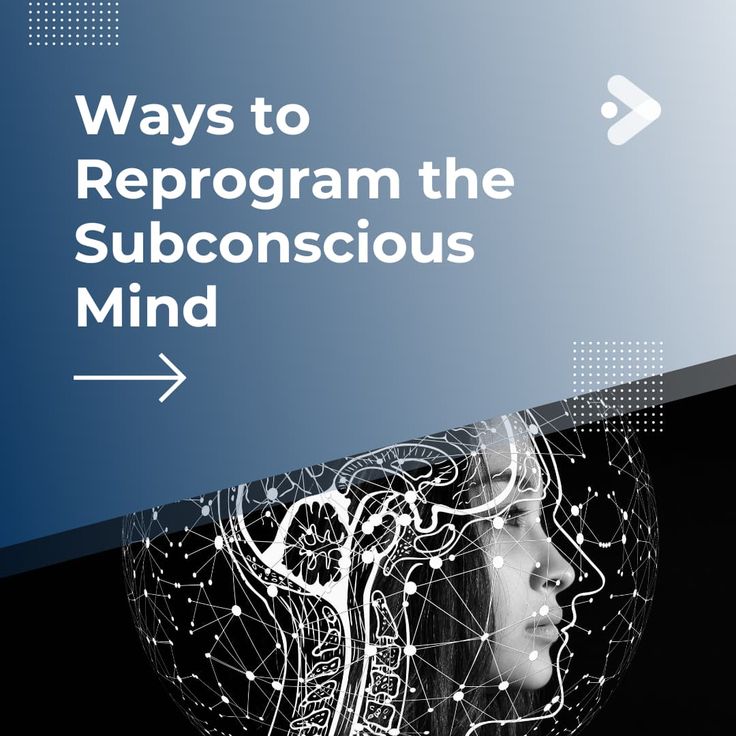 Feel stuck or unfulfilled? You can reprogram your subconscio