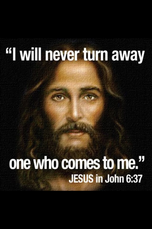 Jesus (John 6:37)
