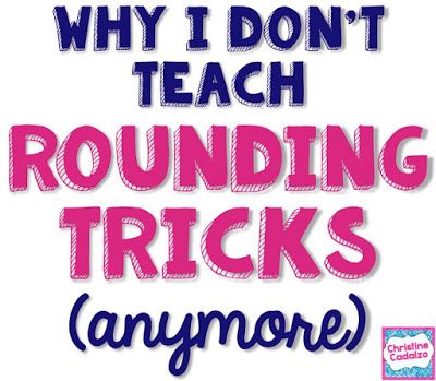 Why I Don’t Teach Rounding Tricks (anymore!)