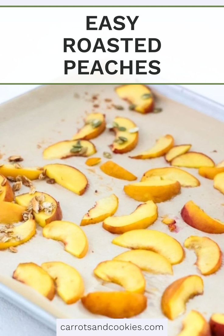 Quick & easy roasted peaches made with fresh peaches and a t