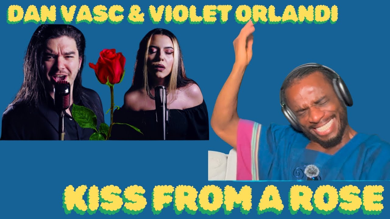 A MAGICAL Performance | First Time Reaction To Dan Vasc & Violet Orlandi “Kiss From A Rose”