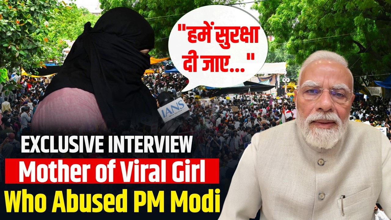 EXCLUSIVE | Mother of Girl Who Abused PM Modi Appeals for Security | Thanks PM Modi