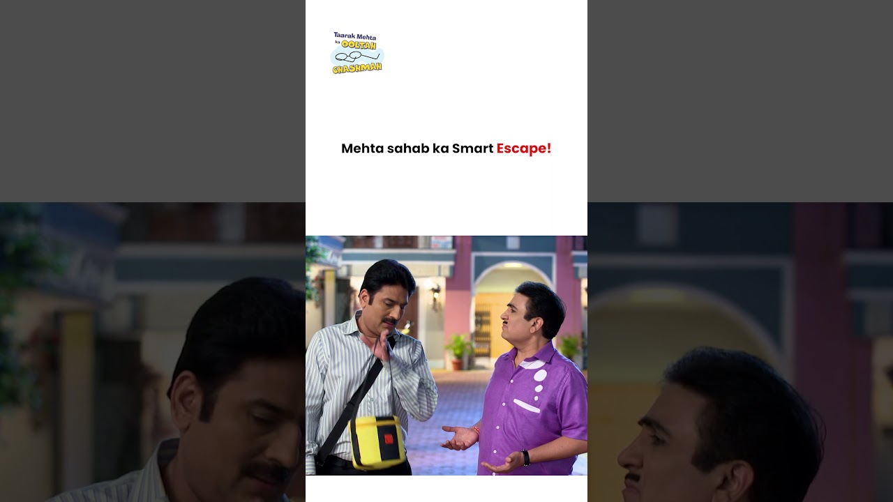 Mehta sahab ka Smart Escape ! #tmkoc #comedy #tarakmehta #jethalal