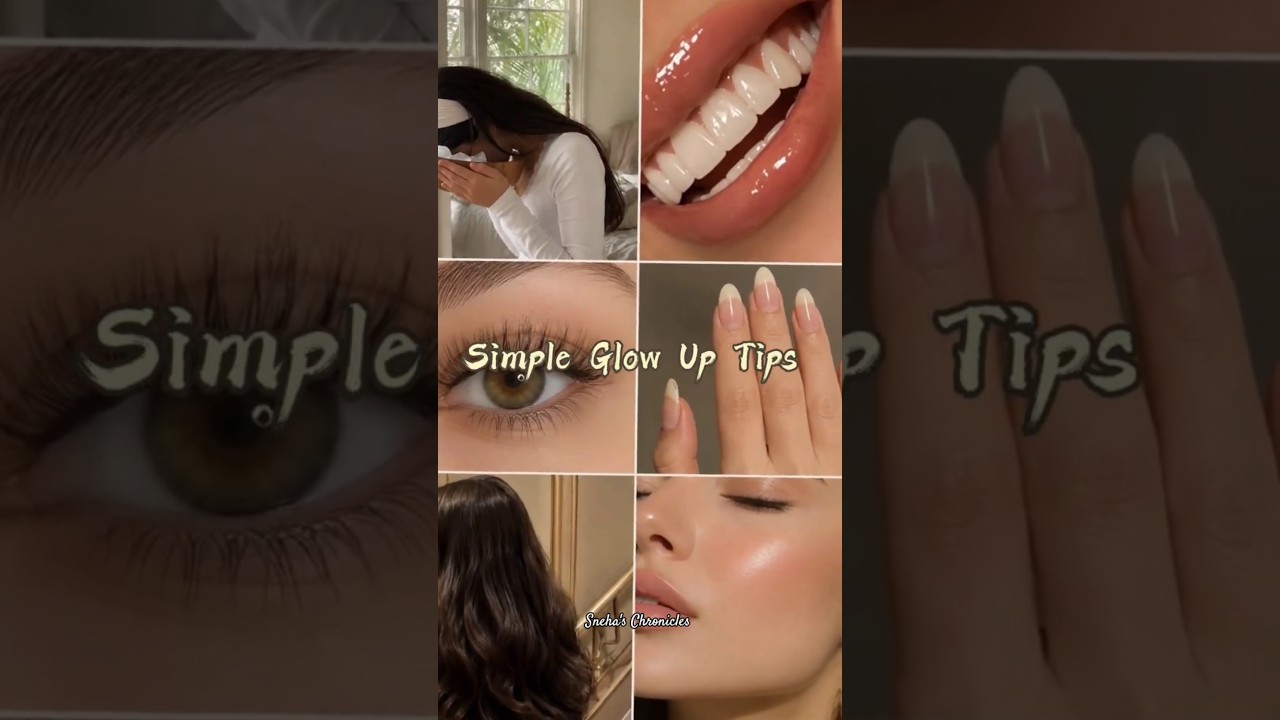 Simple Glow Up Tips #glowup #glowuptips #glowingskin #beautyhacks #aesthetic #shorts