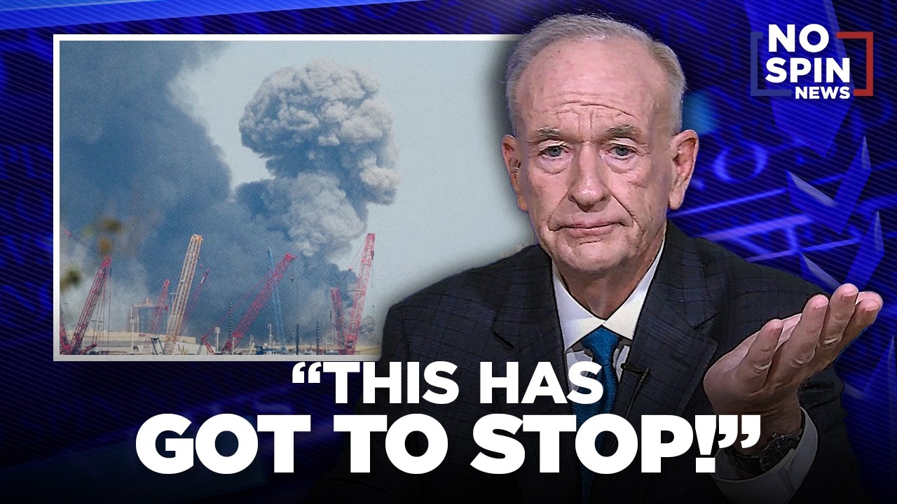 "This Has Got to STOP!" — Bill O'Reilly on the Latest with Iran