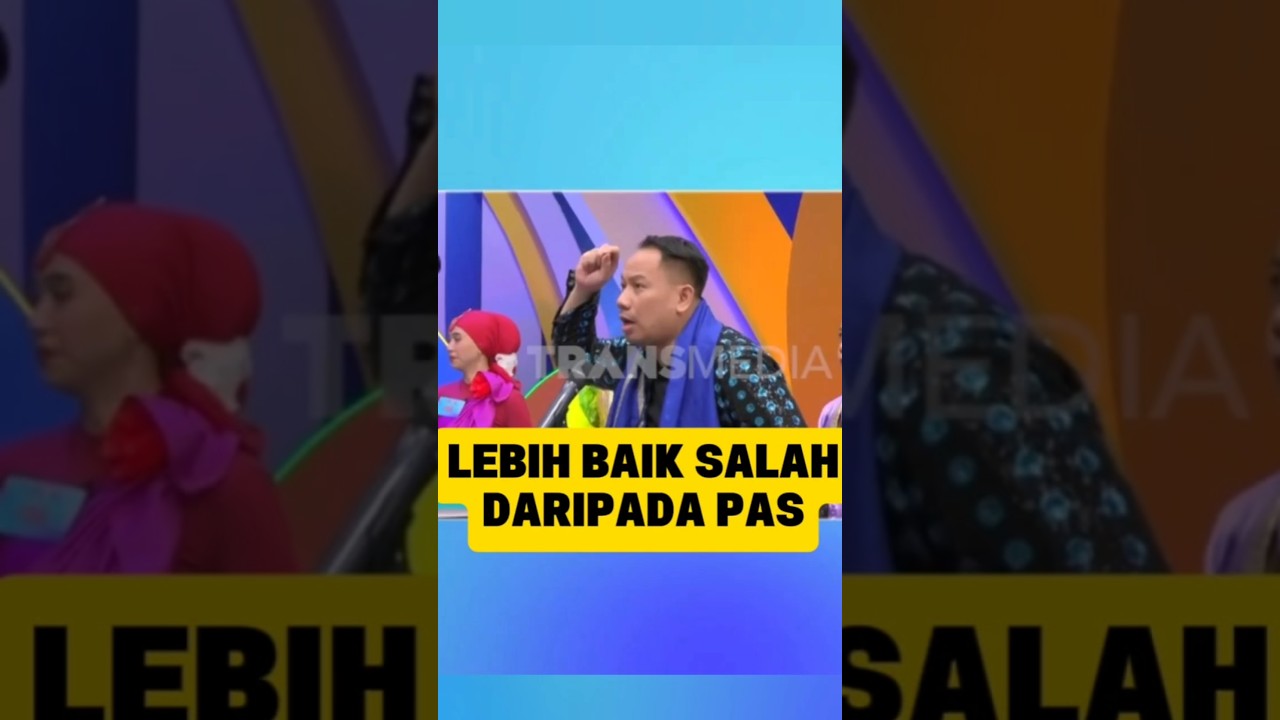 Mending salah daripada pas - Arisan Trans 7